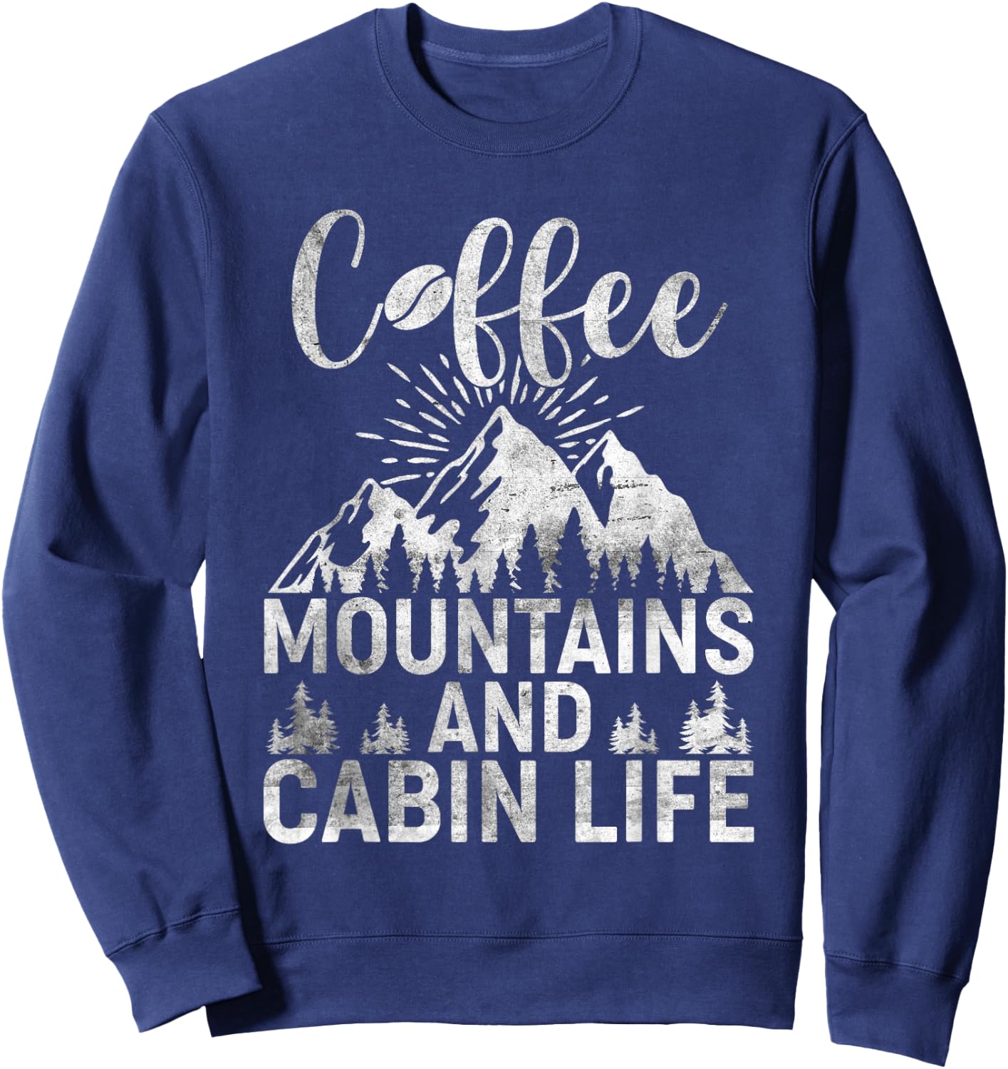 Coffee Mountains Cabin Life Outdoor Camping Sweatshirt - Sweatshirt | Navy