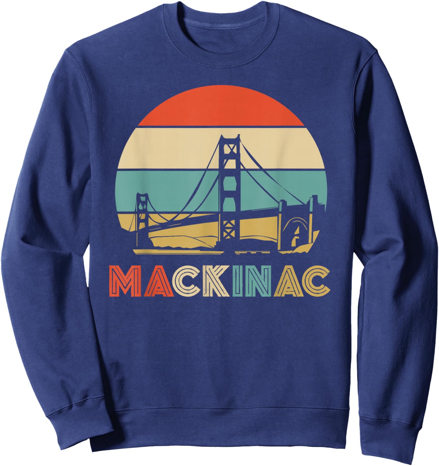 Vintage Mackinac Bridge Island Mackinaw City Retro Michigan Sweatshirt - Sweatshirt | Navy