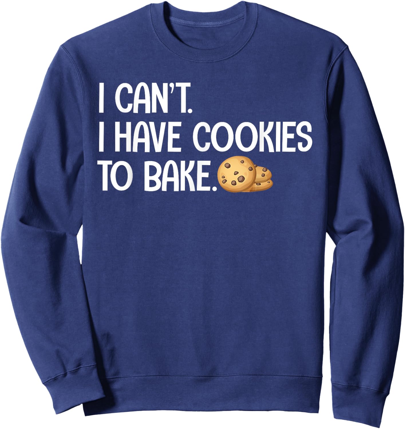 Cute Cookie Baking Design Women Cookie Baker Baking Sweatshirt - Sweatshirt | Navy