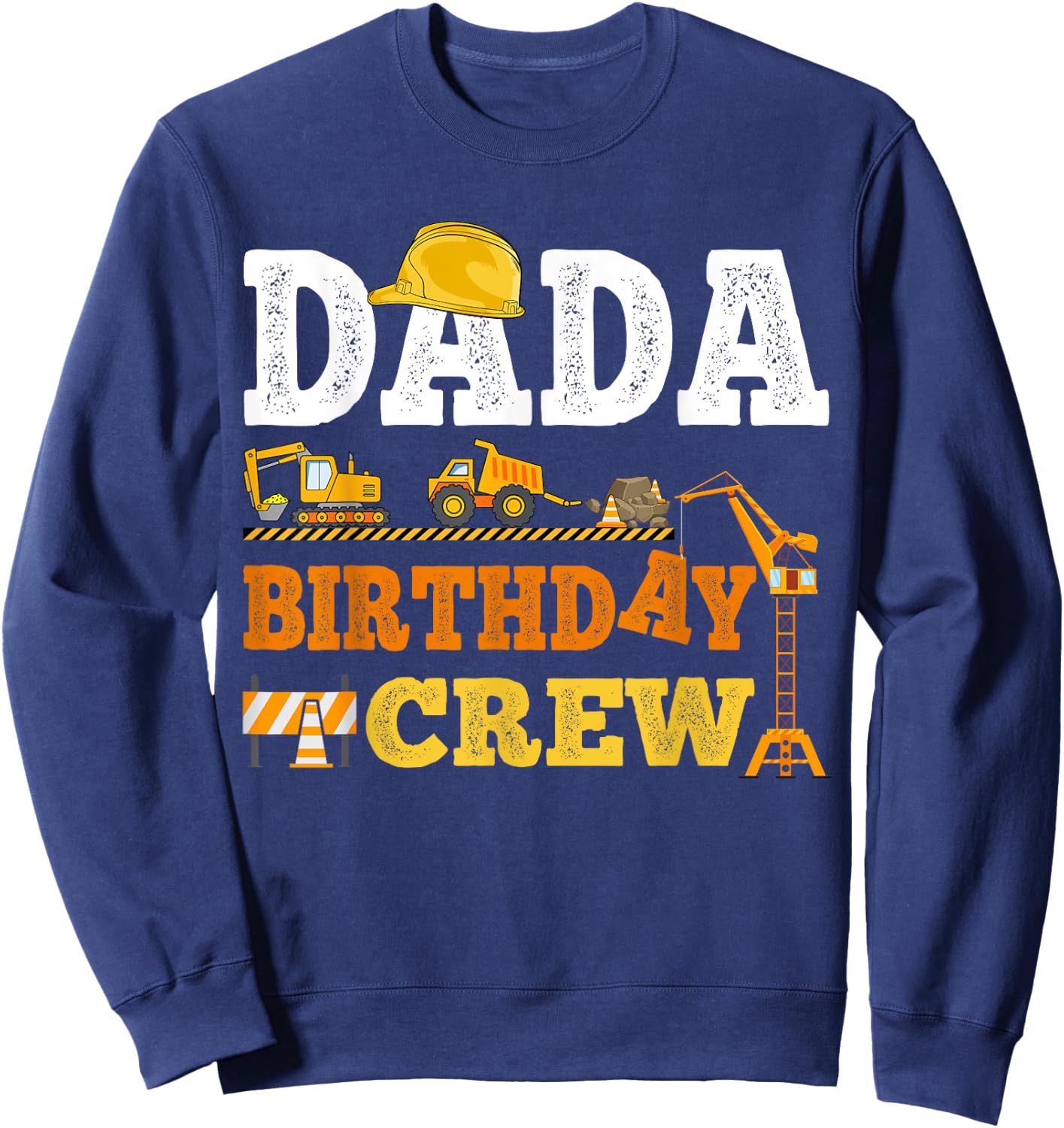 Dada Birthday Crew Construction Excavator Kids Family Set Sweatshirt - Sweatshirt | Navy