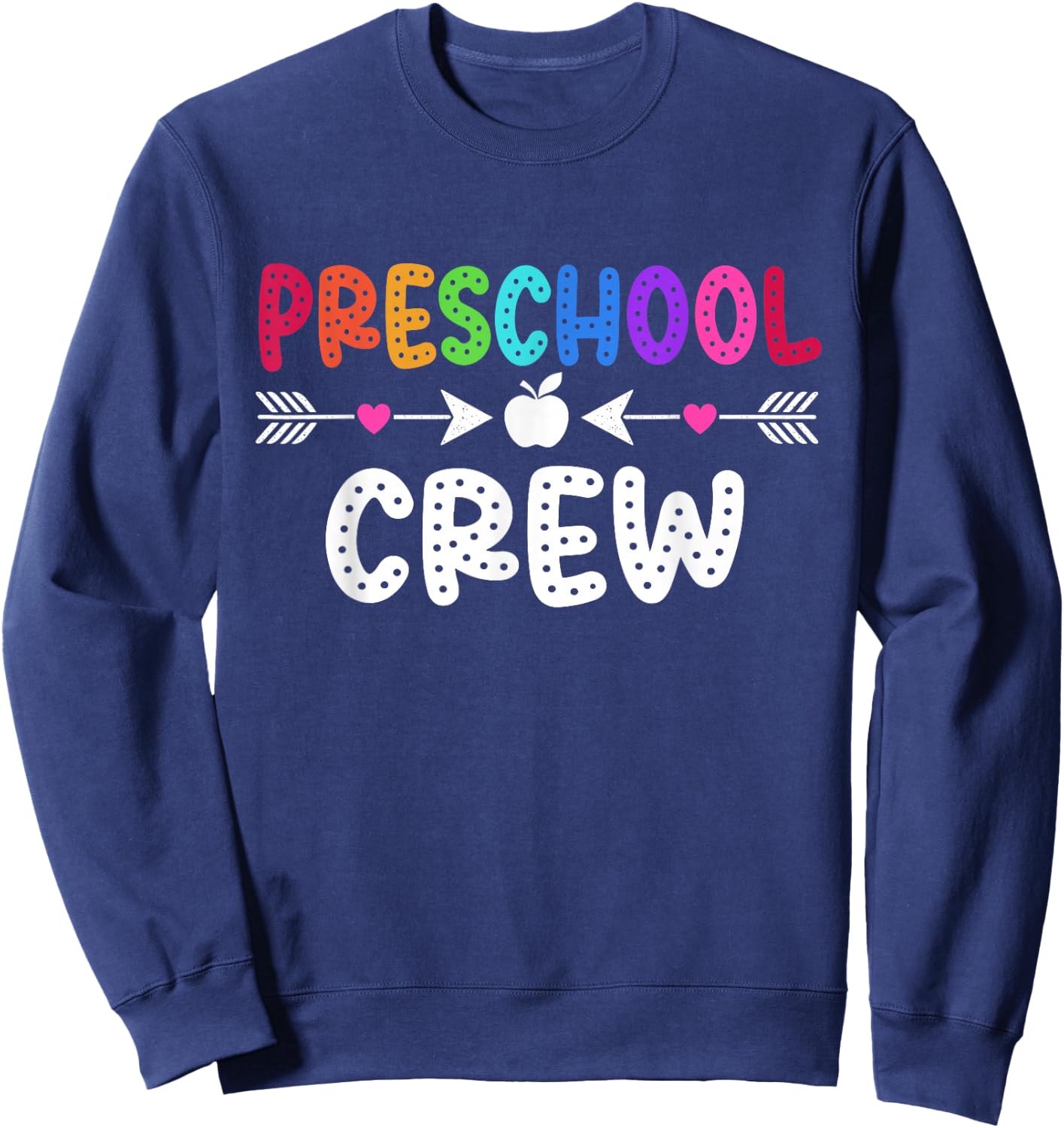 Preschool Crew Teacher Student Preschool Back To School Sweatshirt - Sweatshirt | Navy
