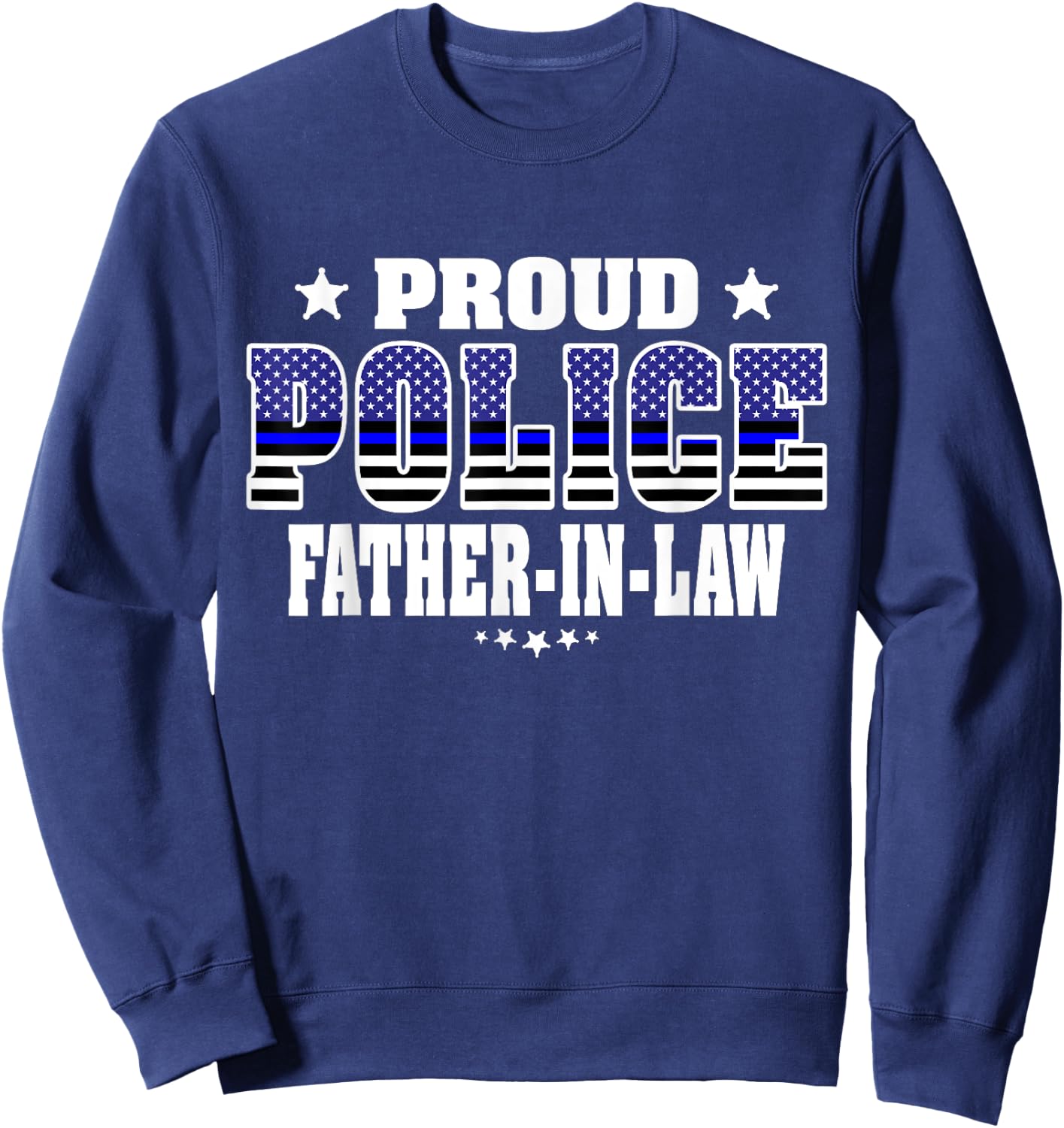 Proud Police Father-In-Law Thin Blue Line US Cop Dad-In-Law Sweatshirt - Sweatshirt | Navy