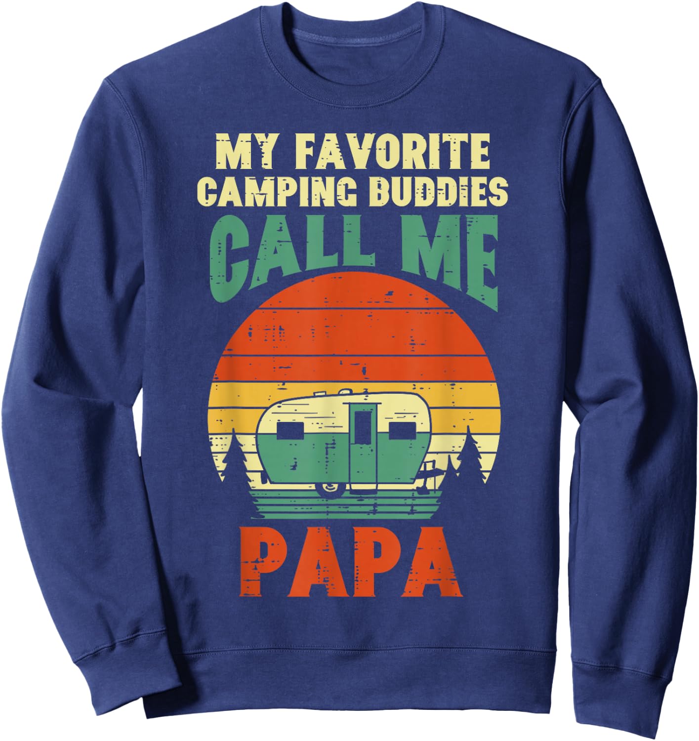 Favorite Camping Buddies Call Me Papa Retro Outdoor Dad Men Sweatshirt - Sweatshirt | Navy