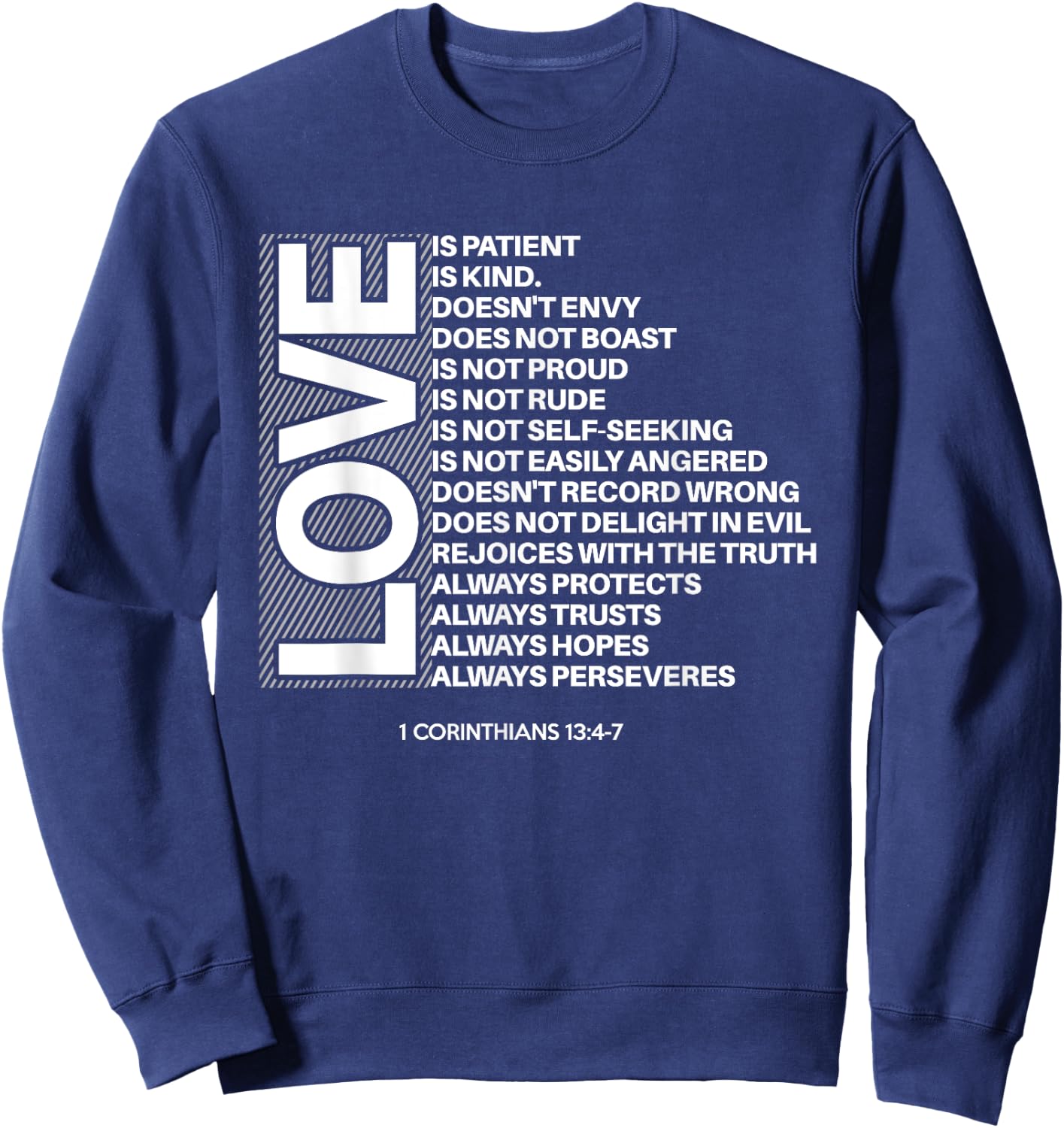 1 Corinthians 13:4-7 Love Is Patient Bible Verses Graphic Sweatshirt - Sweatshirt | Navy