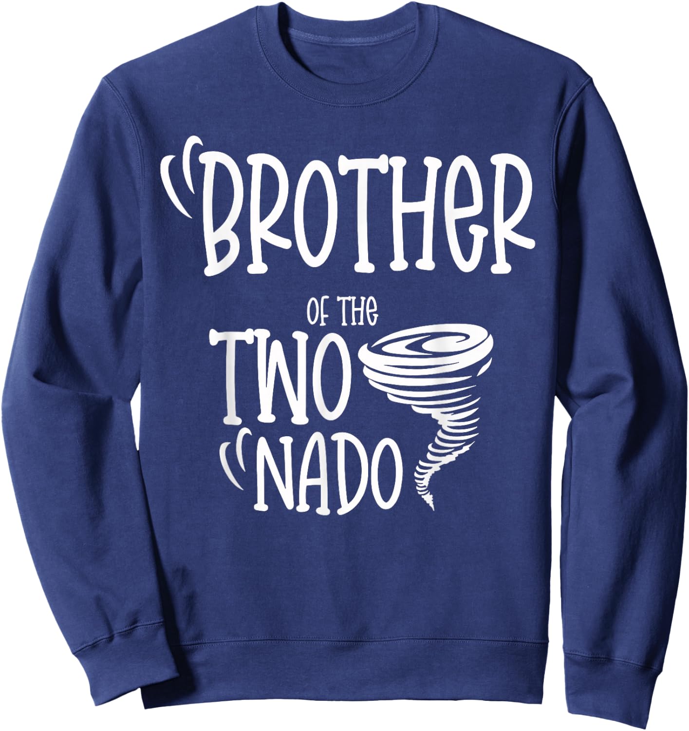 Brother of the Two-nado Tornado Themed 2nd Birthday Boy Sweatshirt - Sweatshirt | Navy