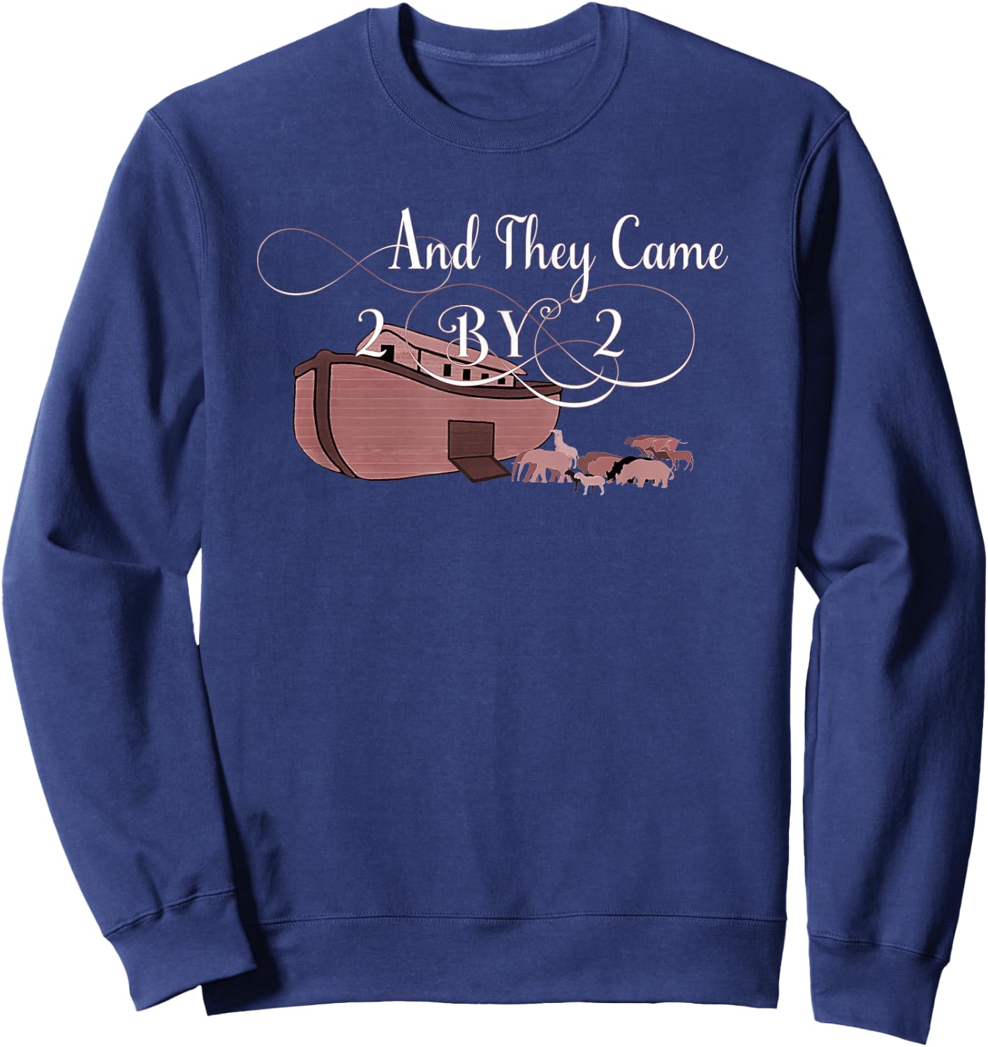 And They Came Two By Two Genesis Noahs Ark Sweatshirt - Sweatshirt | Navy