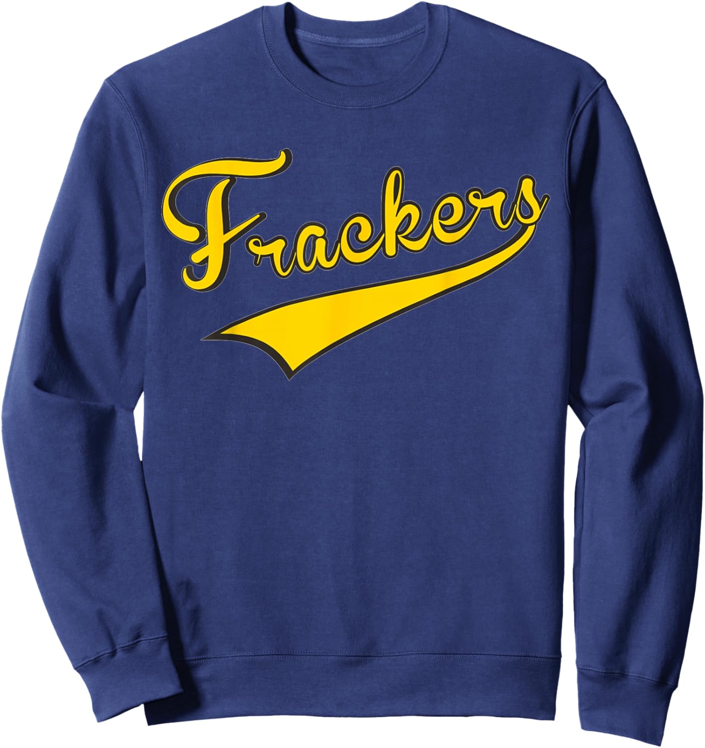 Brockmire Inspired Frackers ~ Sweatshirt - Sweatshirt | Navy
