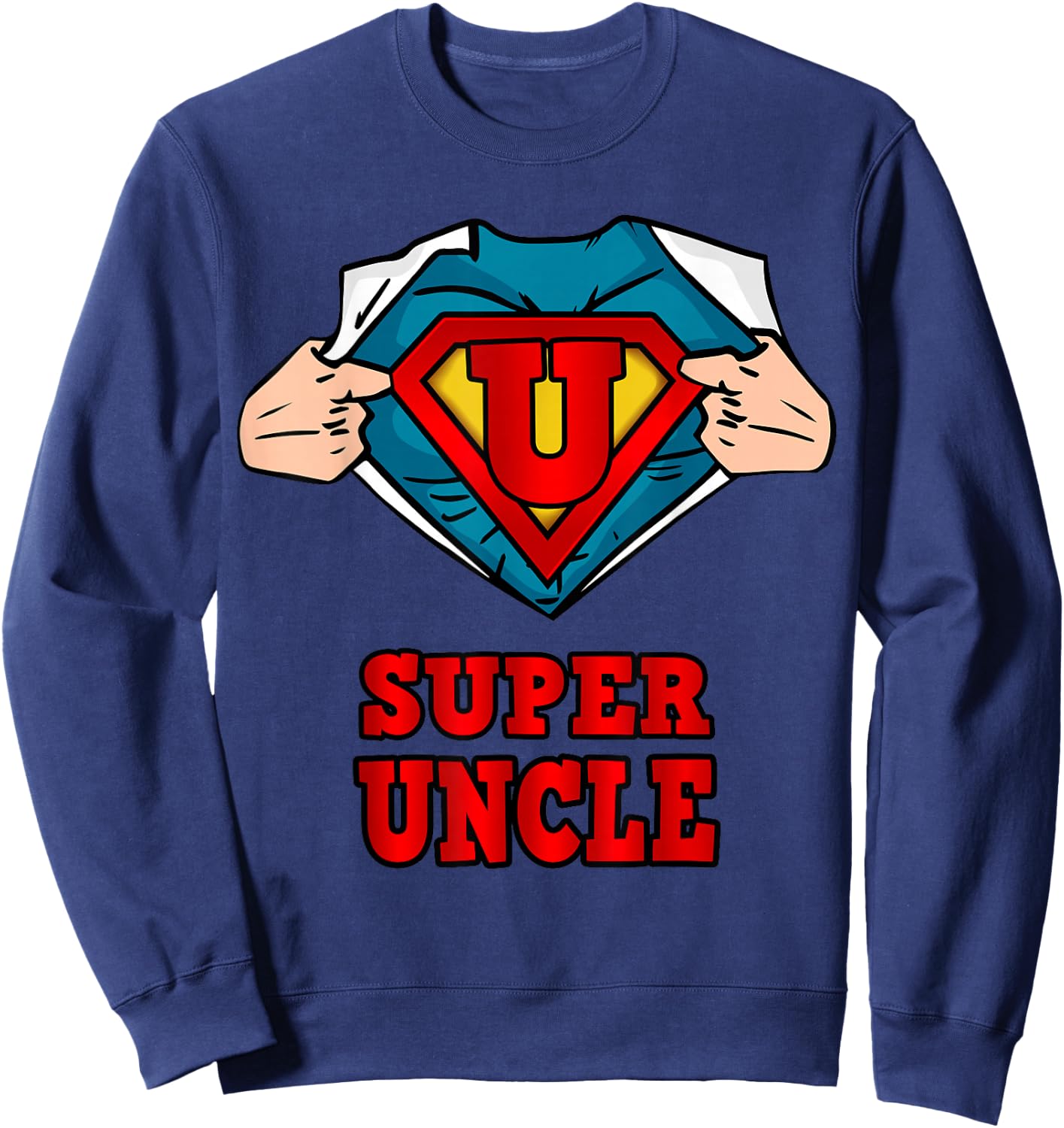 Super uncle Superhero - Great Gift from niece and neph Sweatshirt - Sweatshirt | Navy