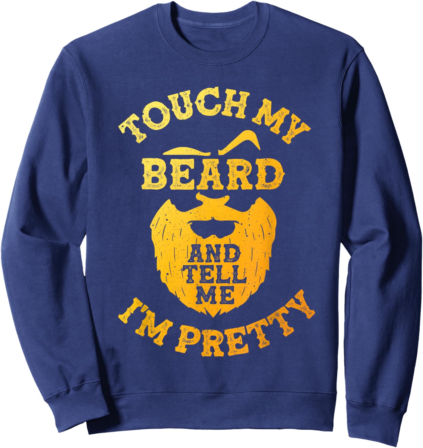 Funny Beard Design Dad Bearded Men Beard Lover Sweatshirt - Sweatshirt | Navy