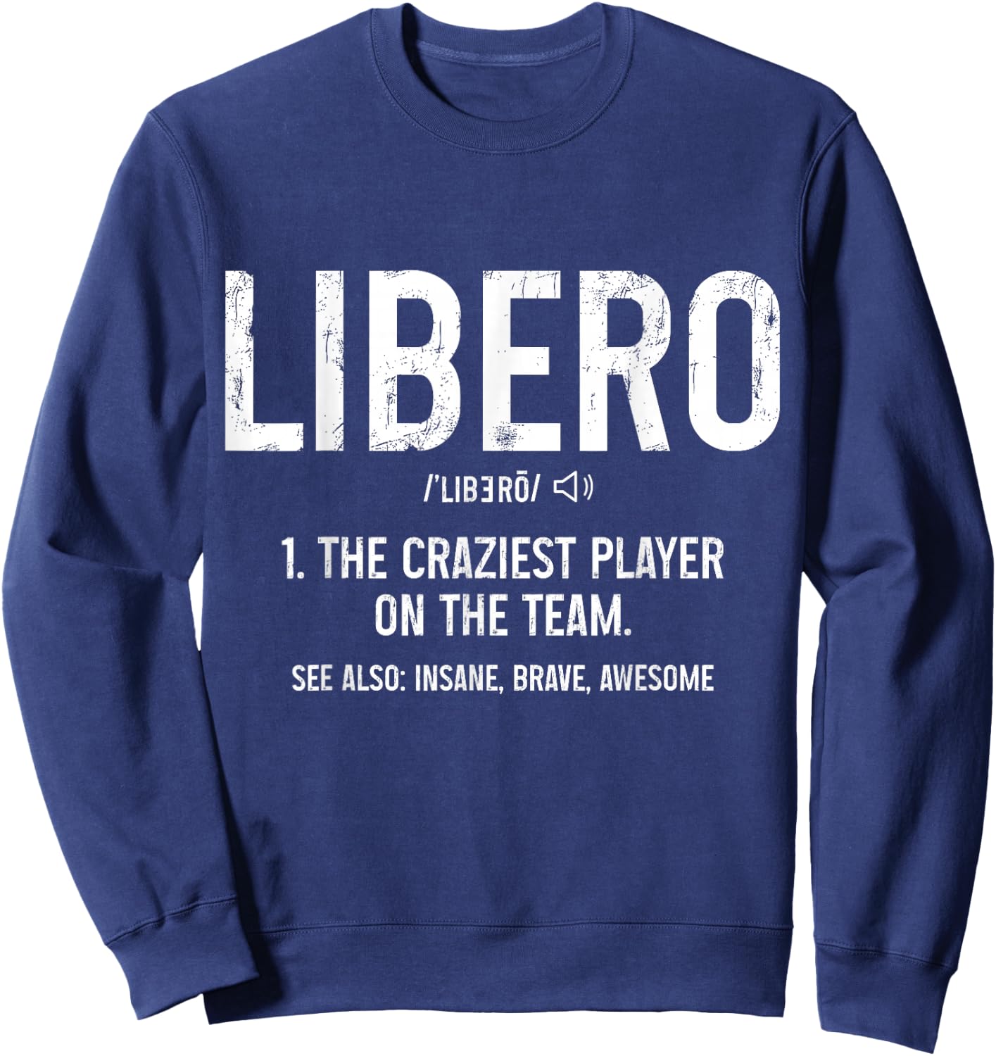 Volleyball Libero Definition Vintage Beach Volleyball Player Sweatshirt - Sweatshirt | Navy