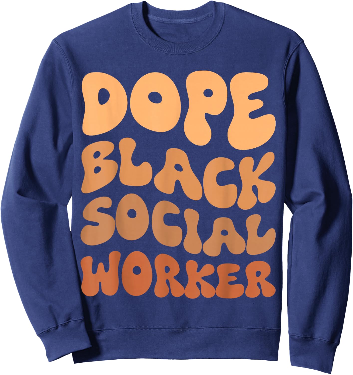 Black History Month Black Social Worker Social Work Month Sweatshirt - Sweatshirt | Navy