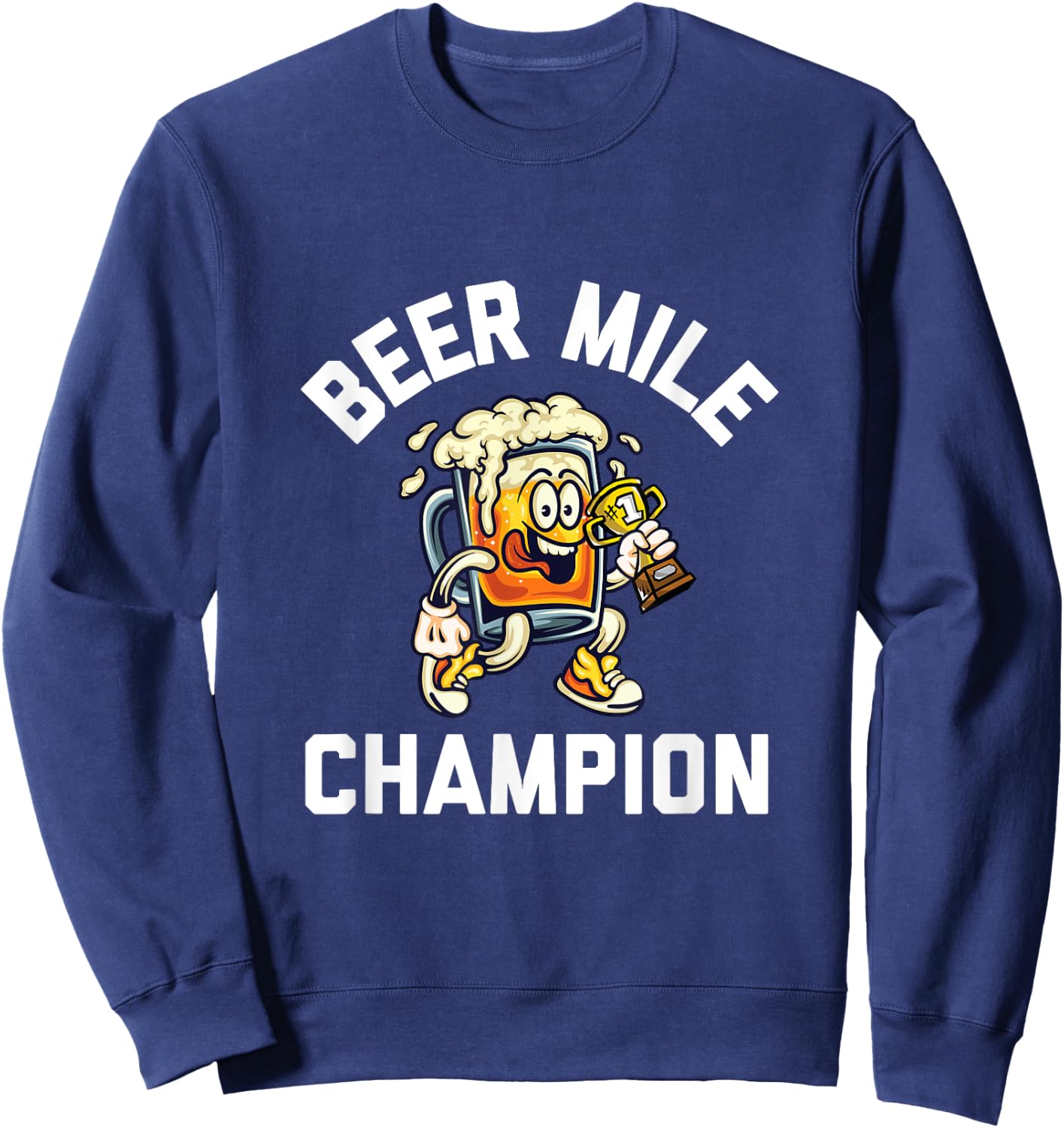 Beer Mile Champion Funny Race Running Beer Drinking Sweatshirt - Sweatshirt | Navy