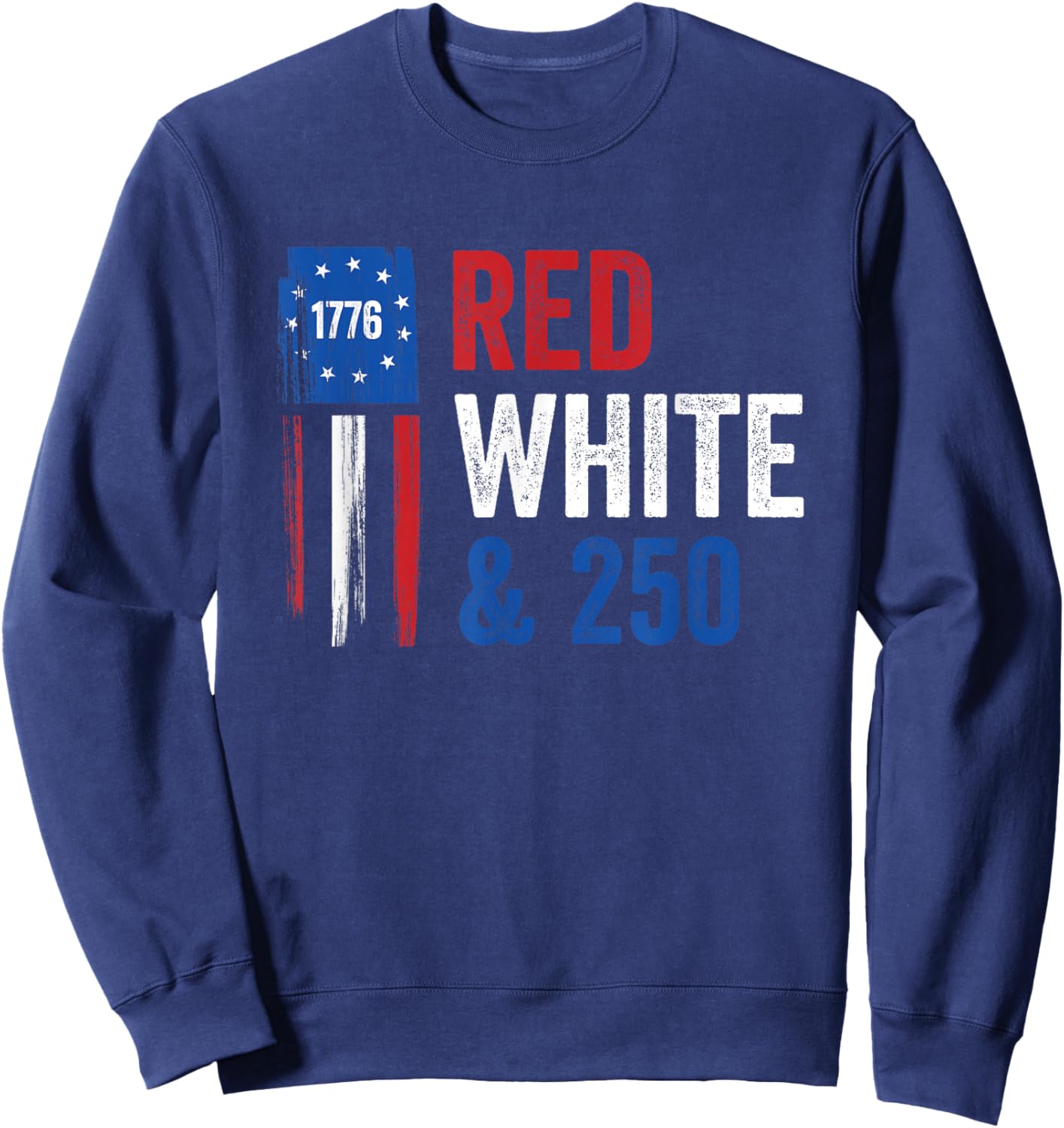 USA 250th Year America Anniversary 4th of July Sweatshirt - Sweatshirt | Navy