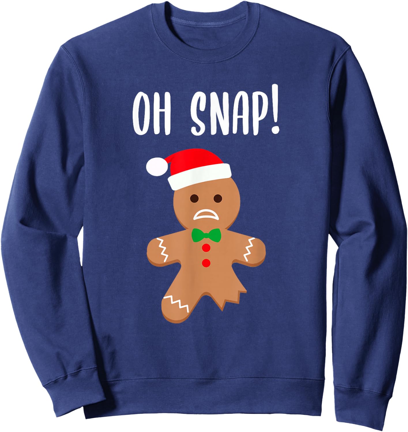Funny Christmas Gingerbread Man Oh Snap Outfit Pajama Sweatshirt - Sweatshirt | Navy