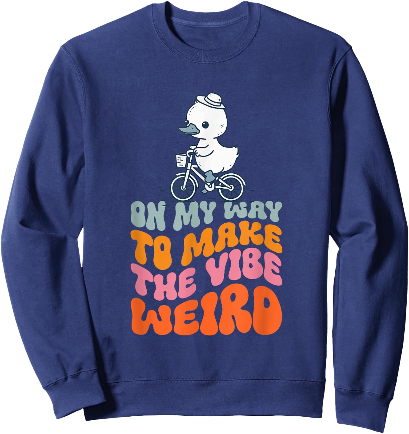 On My Way To Make The Vibe Weird Sweatshirt - Sweatshirt | Navy