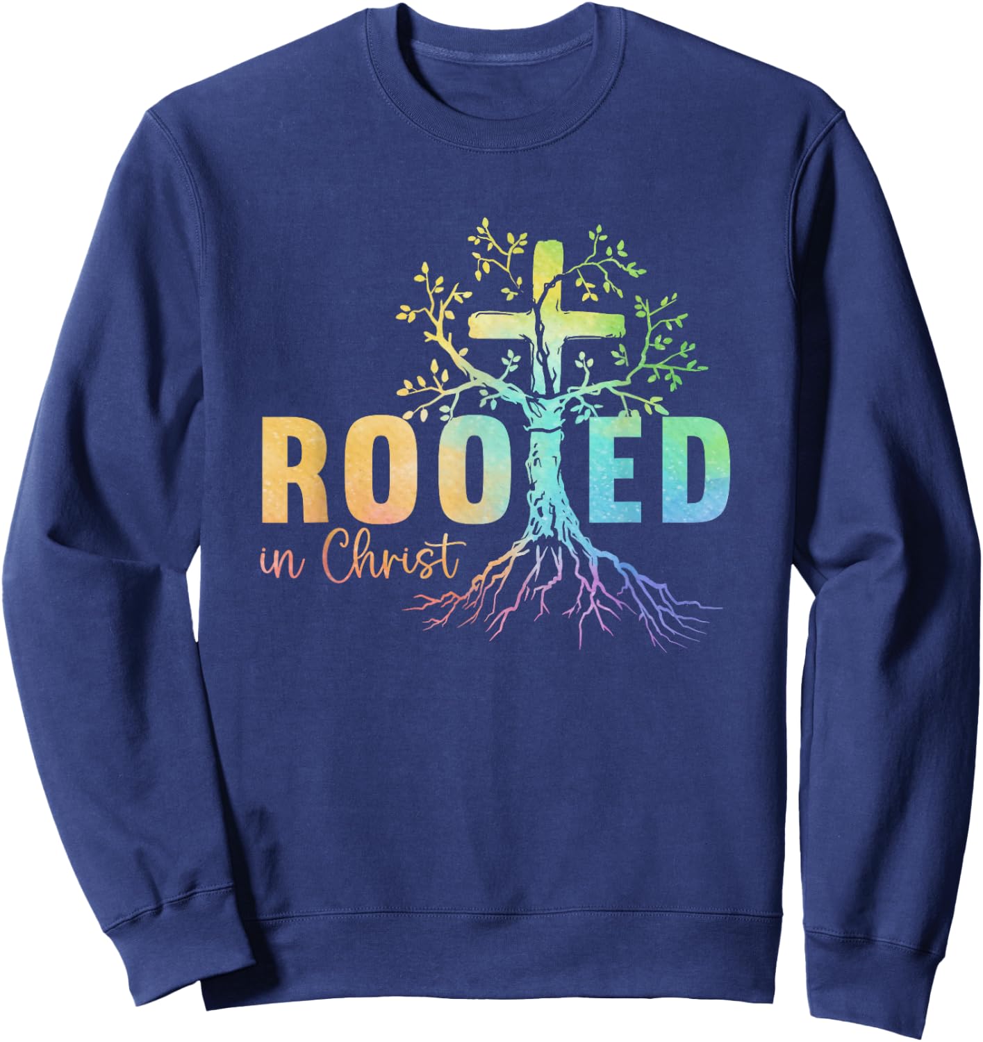 Faith Christian Jesus Lovers Men Women Rooted In Christ Sweatshirt - Sweatshirt | Navy