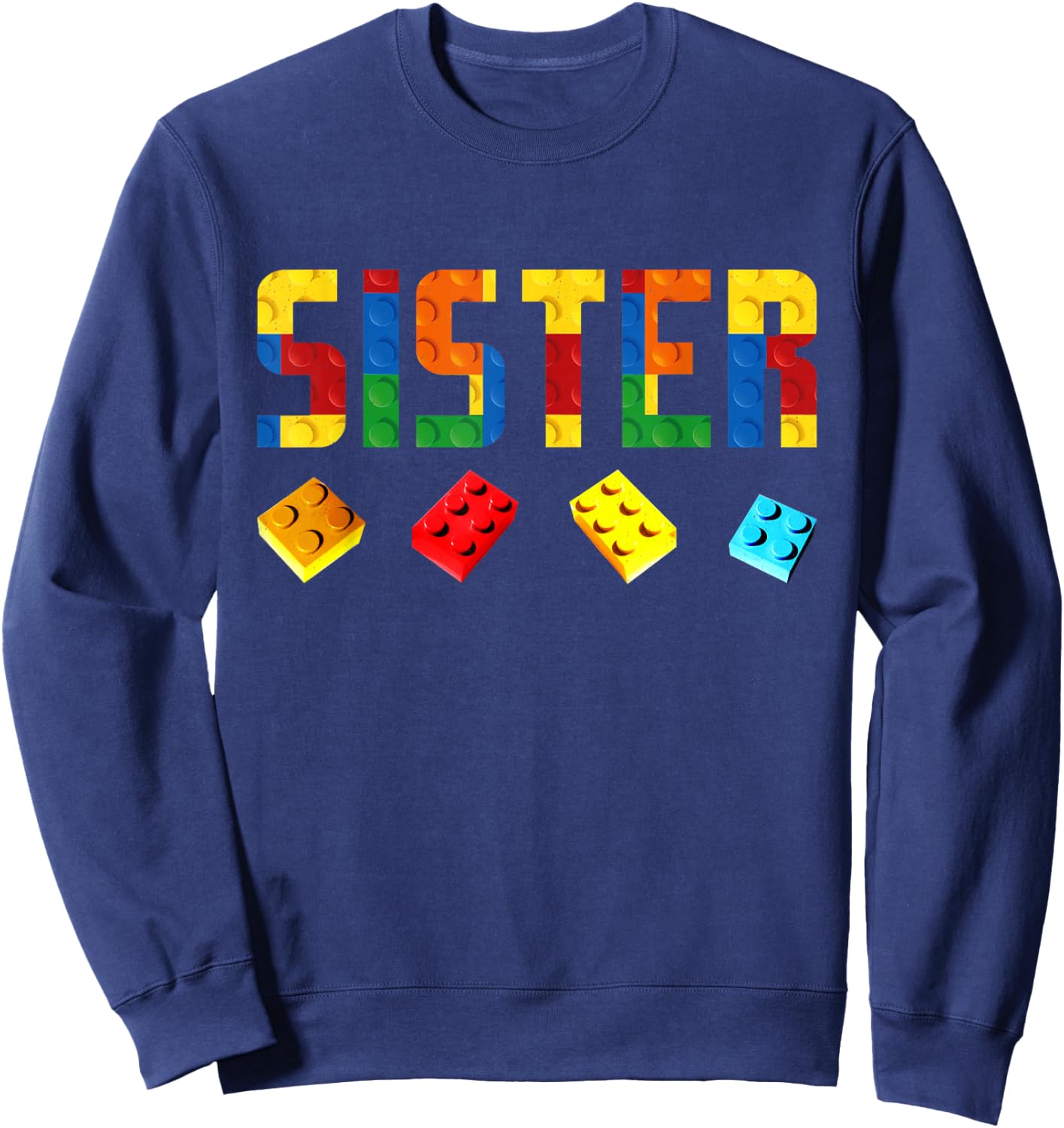 Sister Master Builder Building Blocks Birthday Family Girls Sweatshirt - Sweatshirt | Navy