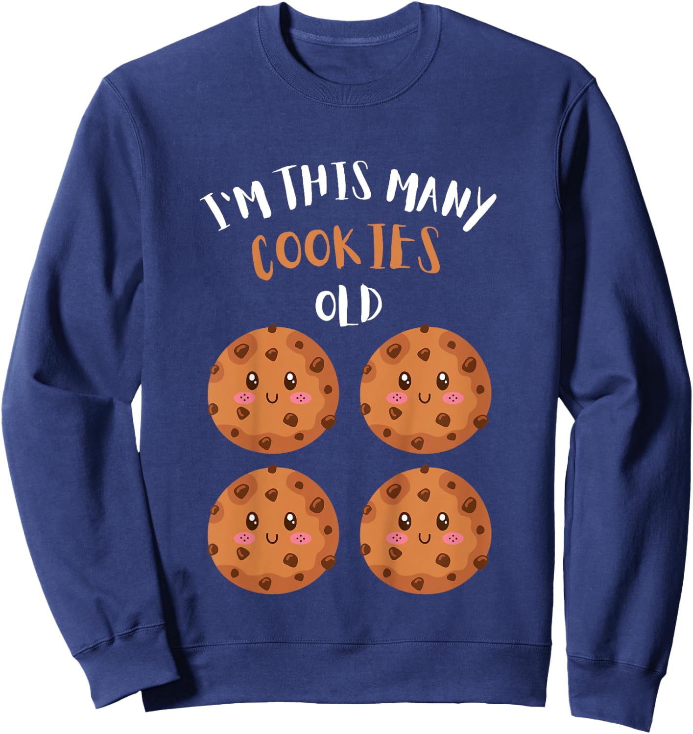 Kids I'm This Many Cookies Old Cookie 4th Birthday 4 Years Old Sweatshirt - Sweatshirt | Navy