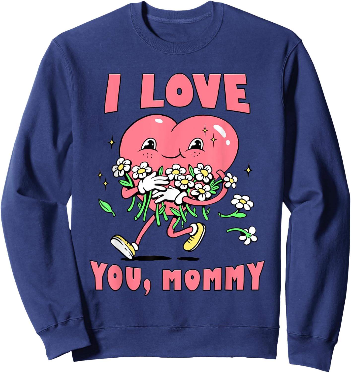 I Love You, Mommy Sweatshirt - Sweatshirt | Navy