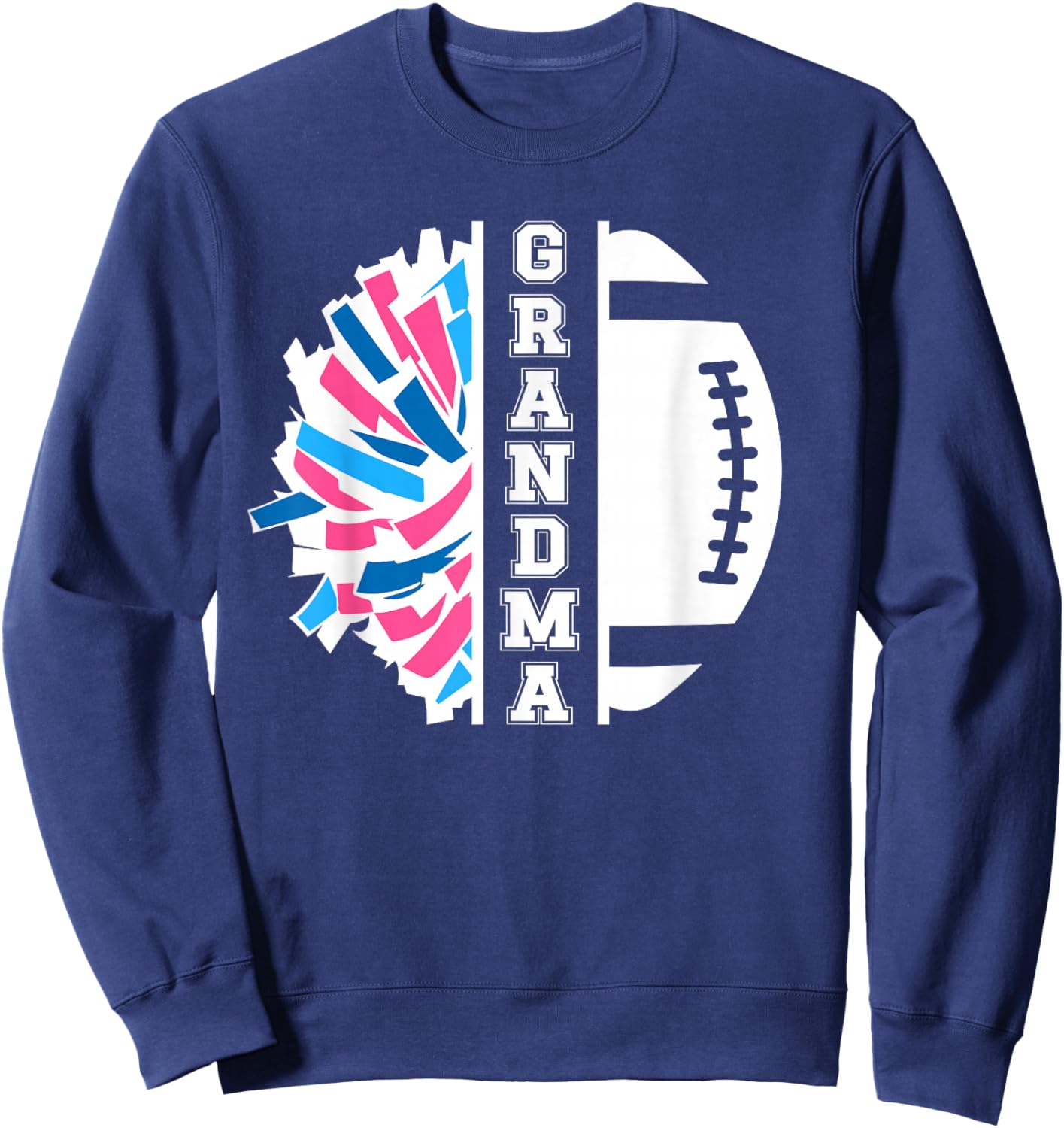 Football And Cheer Grandma Cheerleading And Football Grandma Sweatshirt - Sweatshirt | Navy