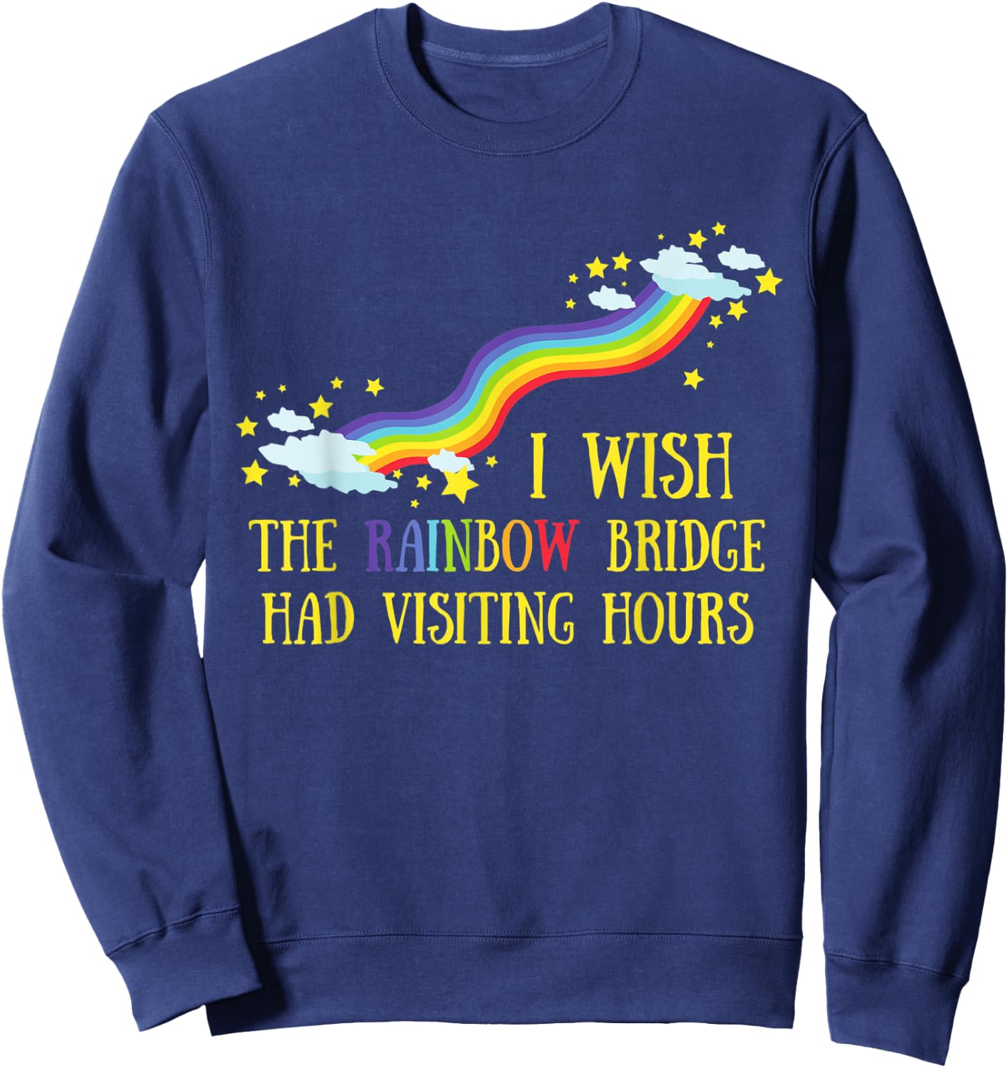 Loss of a Beloved Cat Dog, Rainbow Bridge Visiting Hours Sweatshirt - Sweatshirt | Navy