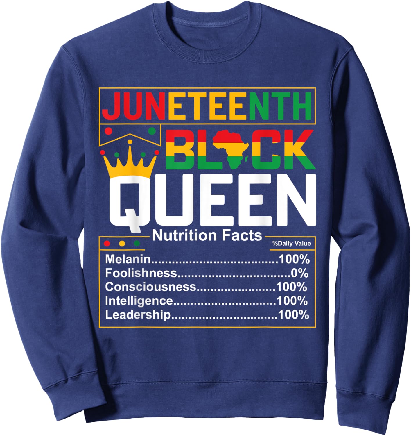 Juneteenth Black Queen Nutritional Facts Melanin Women 1865 Sweatshirt - Sweatshirt | Navy
