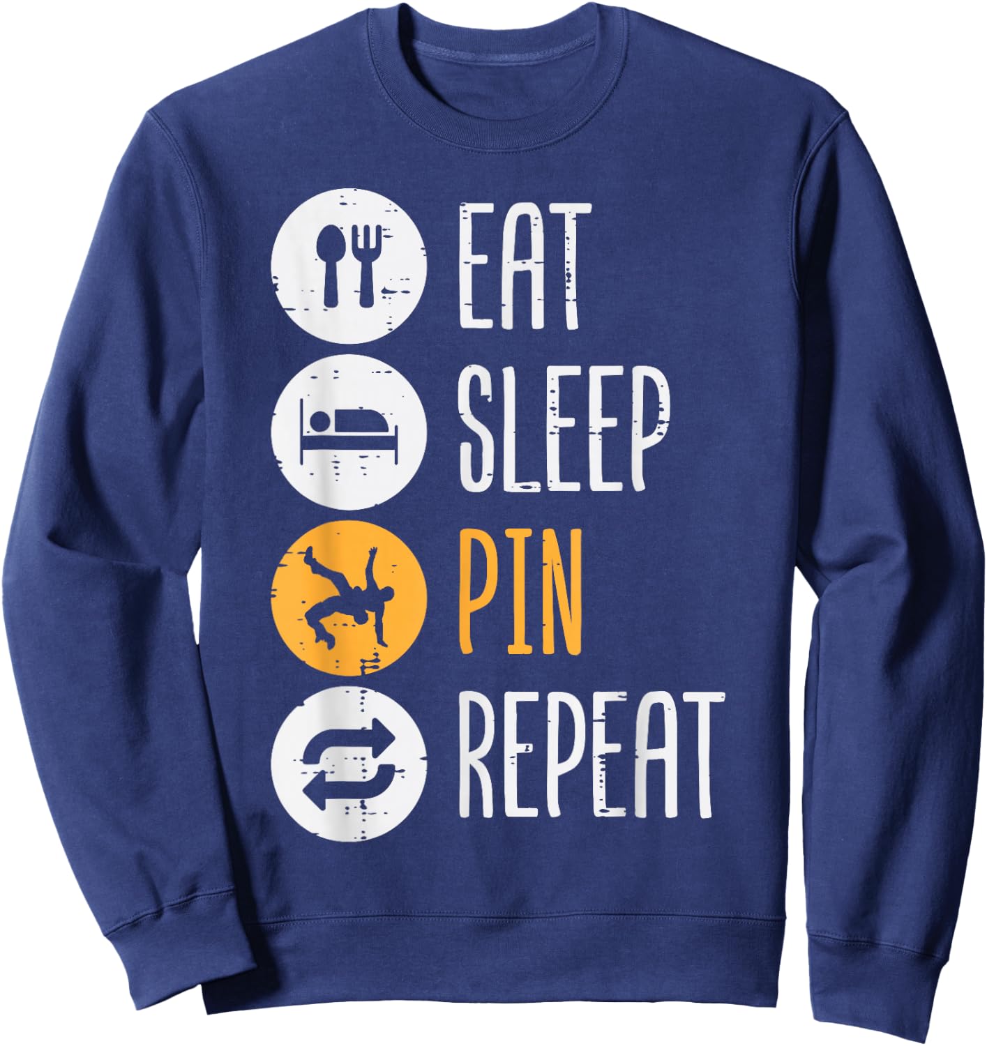 Wrestling Eat Sleep Pin Repeat Funny Wrestler Women Men Kids Sweatshirt - Sweatshirt | Navy