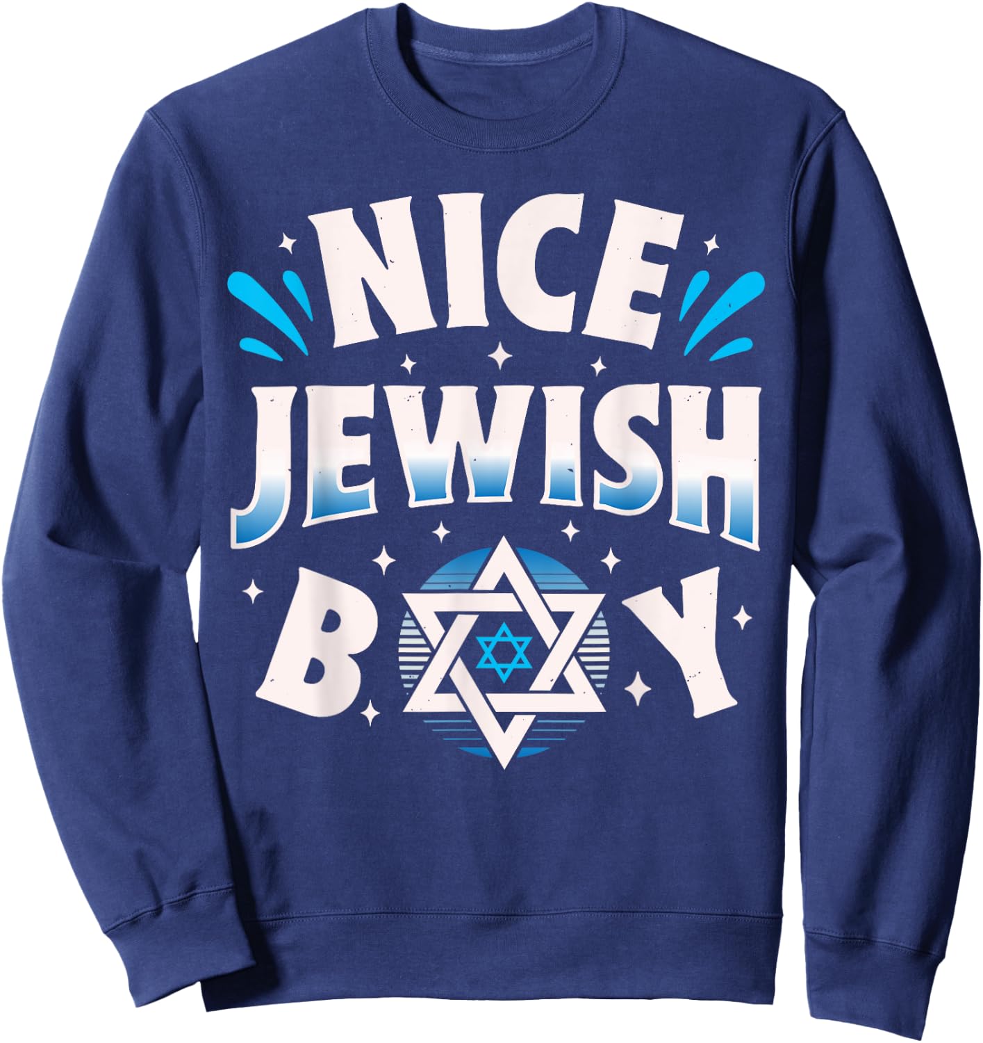 Nice Jewish Boy Hanukkah Chanukah Jews Judaism Star Of David Sweatshirt - Sweatshirt | Navy