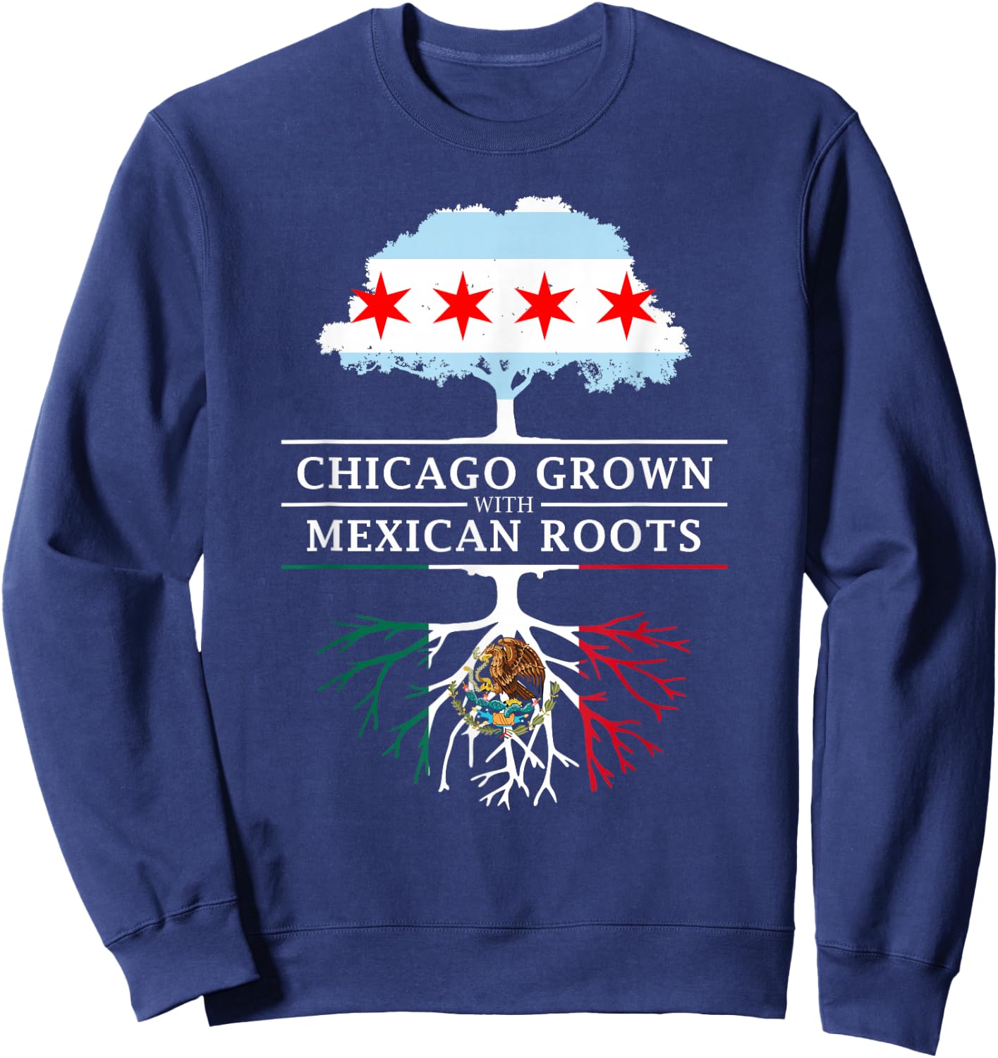 Chicago Grown with Mexican Roots - Mexico Sweatshirt - Sweatshirt | Navy