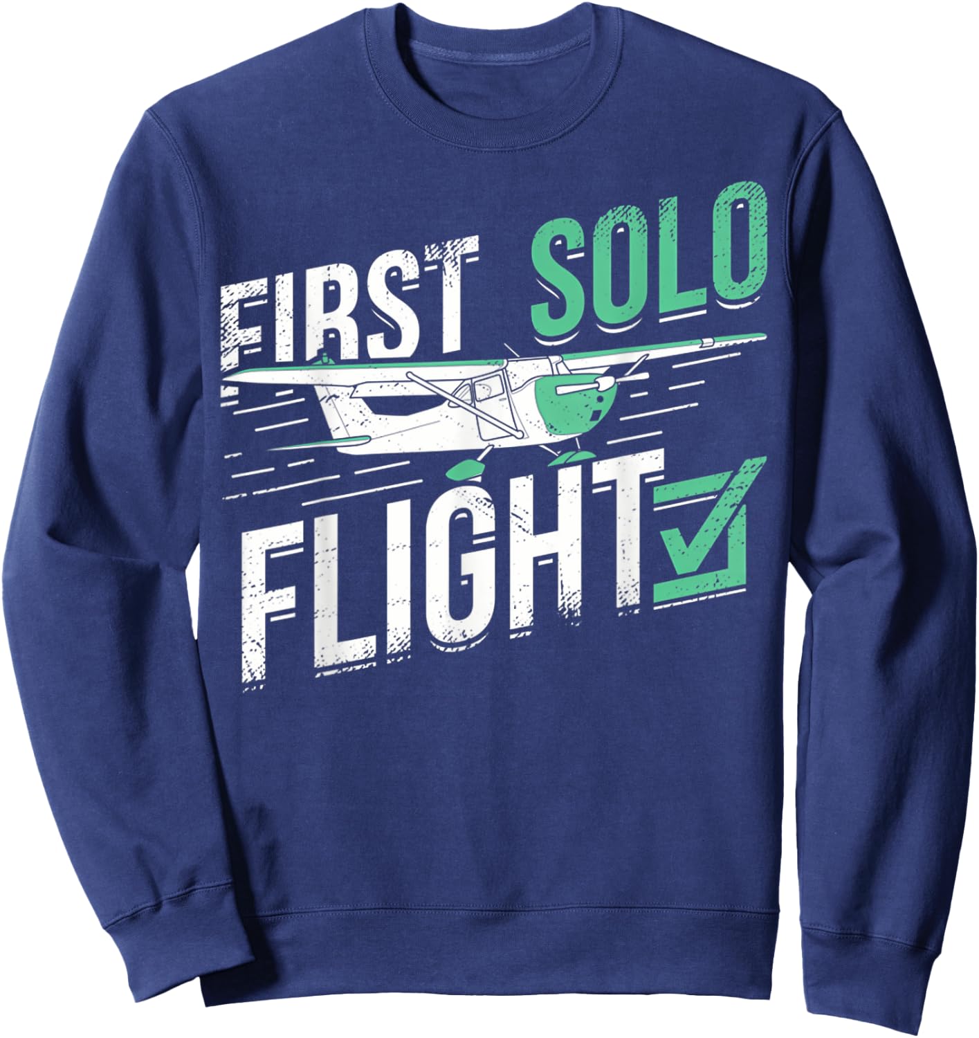 First Solo Flight Funny Pilot Airplane Flying Gifts Sweatshirt - Sweatshirt | Navy
