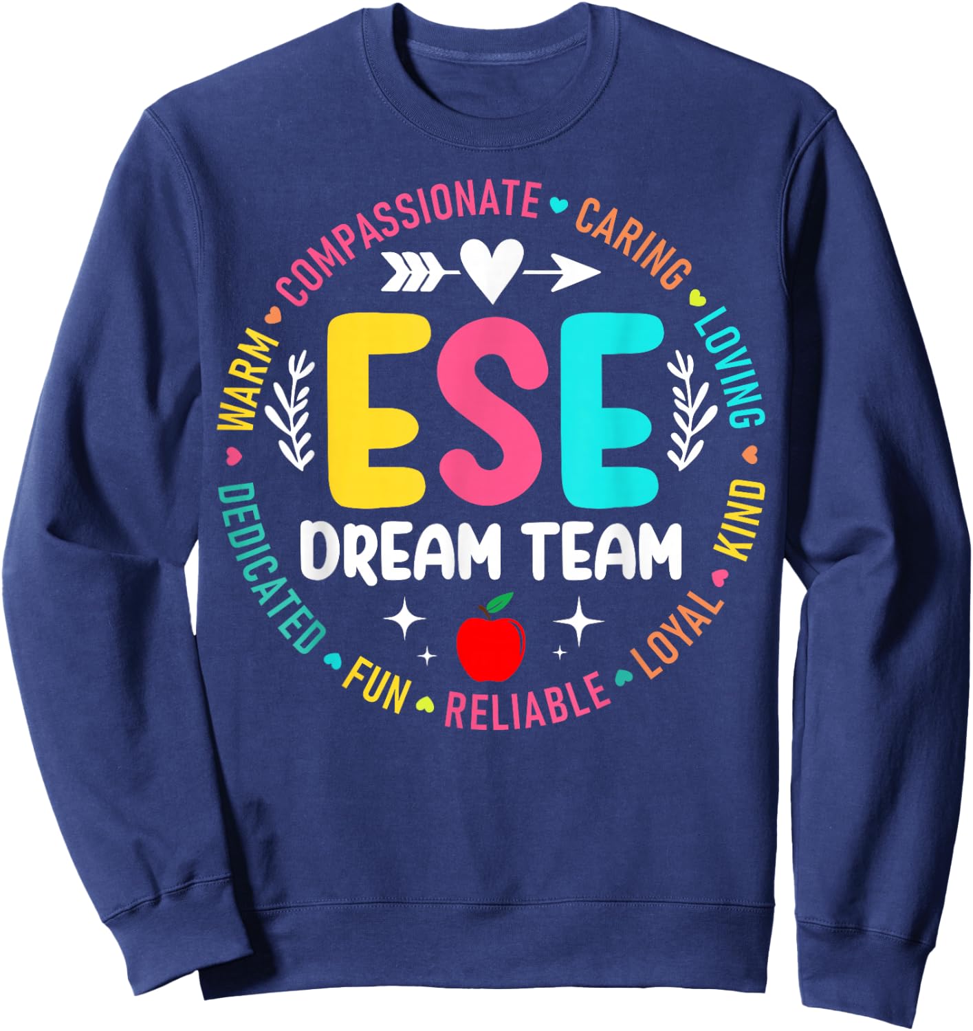 Ese Dream Team Exceptional Education Sped Ese Teacher Sweatshirt - Sweatshirt | Navy