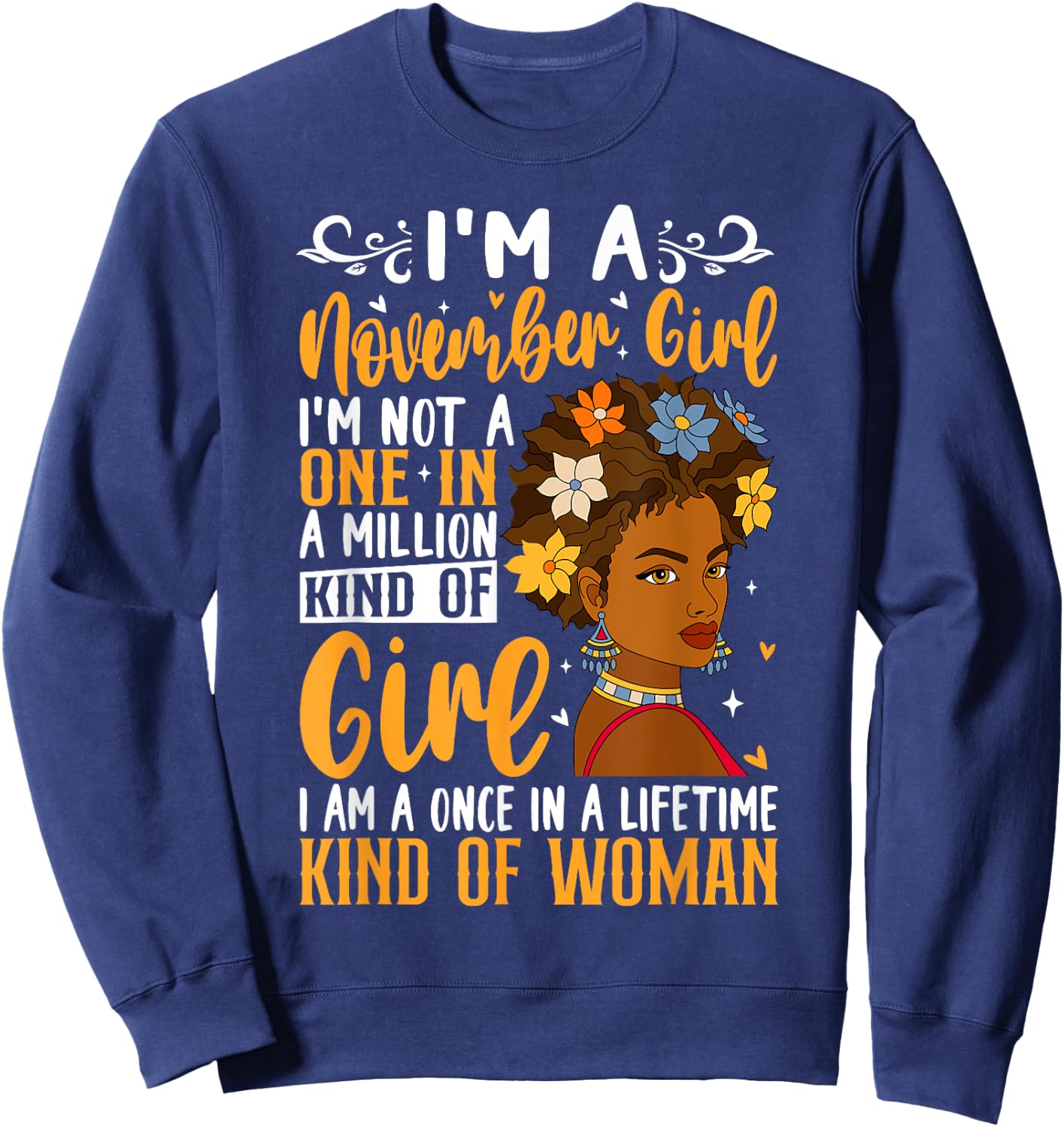 I'm A November Girl Black Woman Afro Birthday Queen Sweatshirt - Sweatshirt | Navy