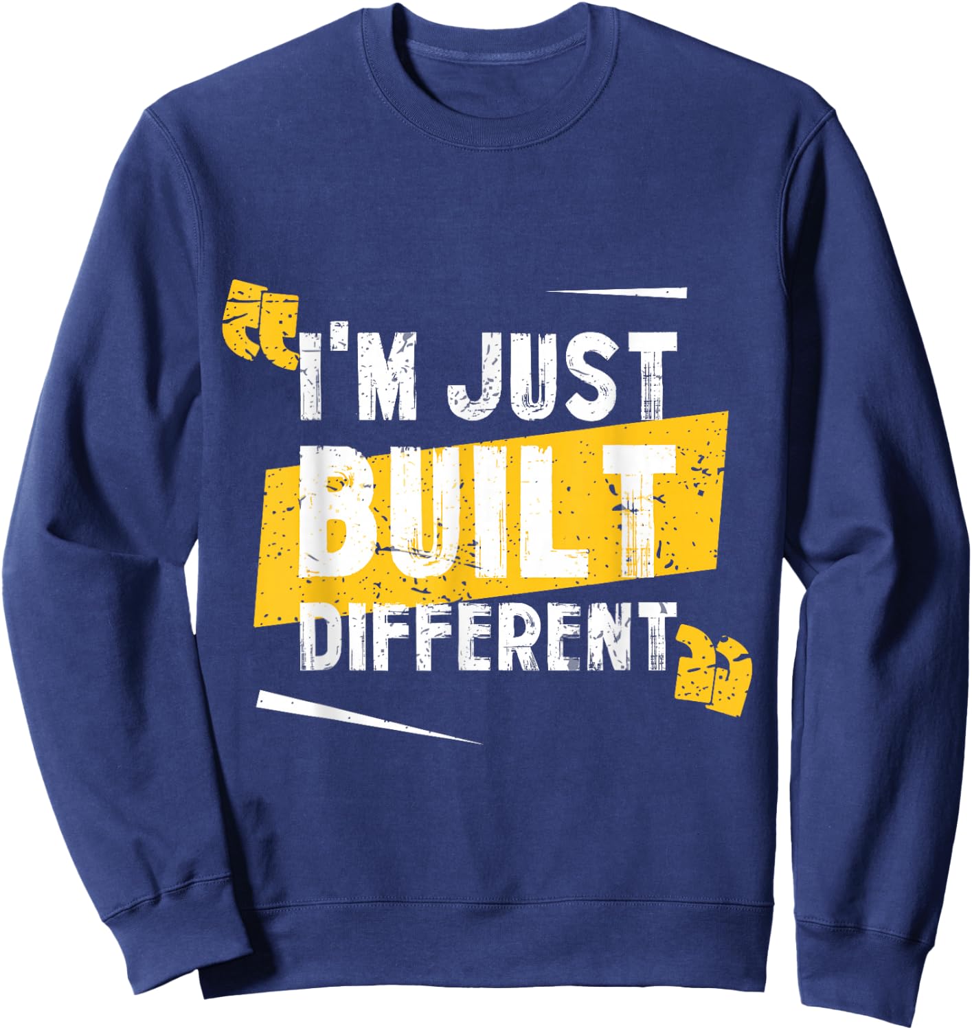 I'm Just Built Different Sweatshirt - Sweatshirt | Navy