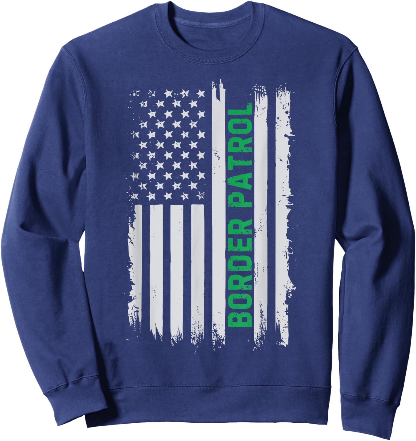 Border Patrol Agent Police Federal Immigration Agent Customs Sweatshirt - Sweatshirt | Navy
