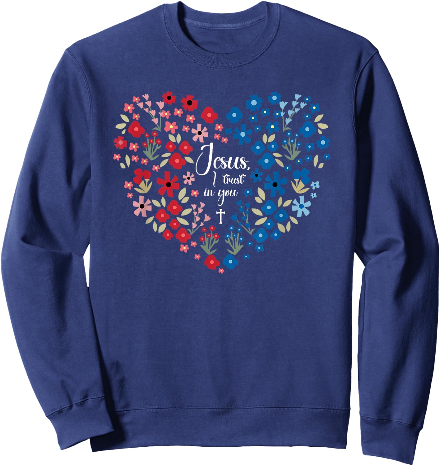 Jesus I Trust In You Catholic Christian Religious Women Sweatshirt - Sweatshirt | Navy