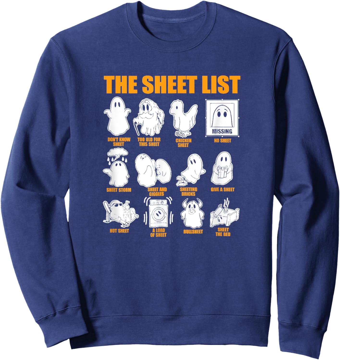 The Sheet List Halloween Funny Boo Sheet Ghost Halloween Sweatshirt - Sweatshirt | Navy