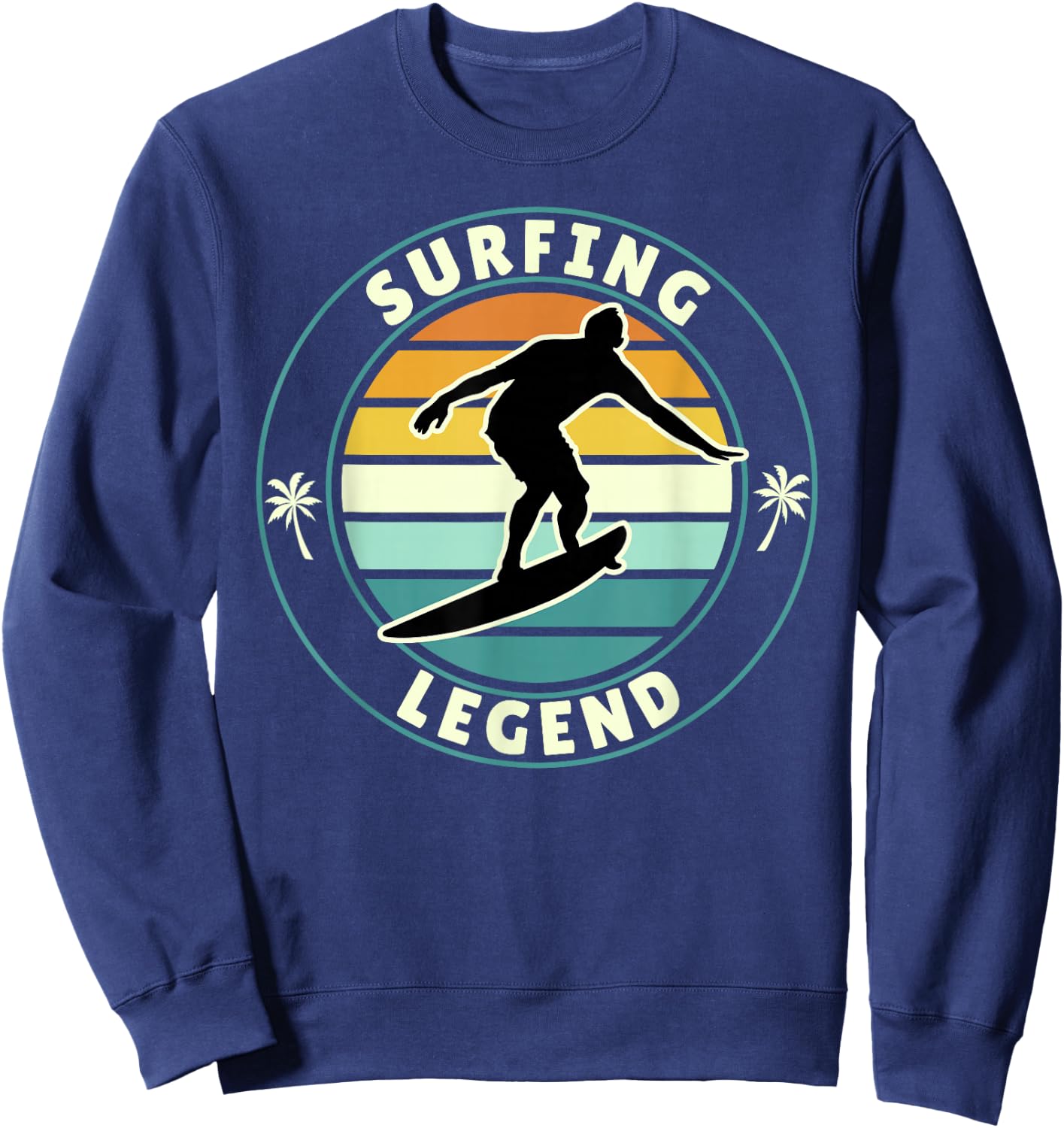 Surfing Legend Retro Vintage Surfer Beach Sunset Artwork Sweatshirt - Sweatshirt | Navy