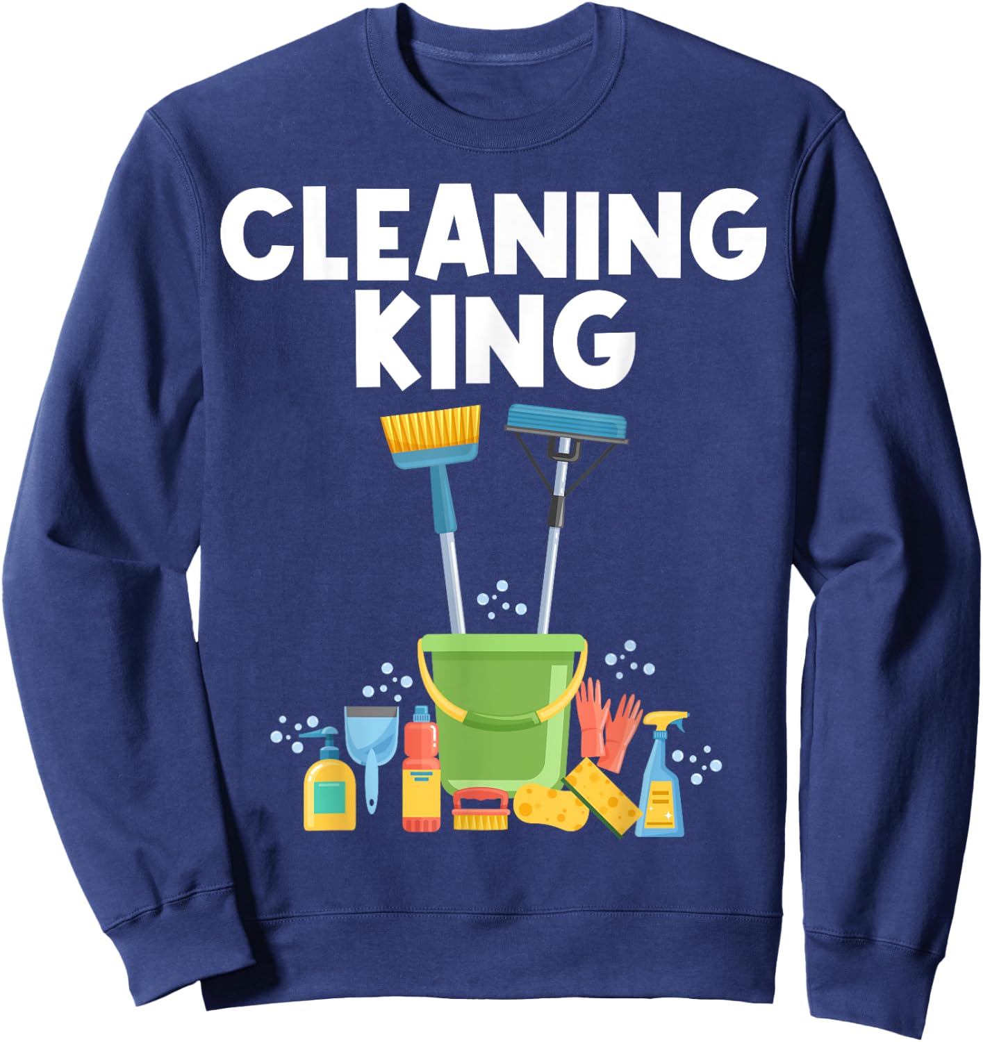 Cleaning Designs Uncle Housekeeping Cleaners Lovers Sweatshirt - Sweatshirt | Navy