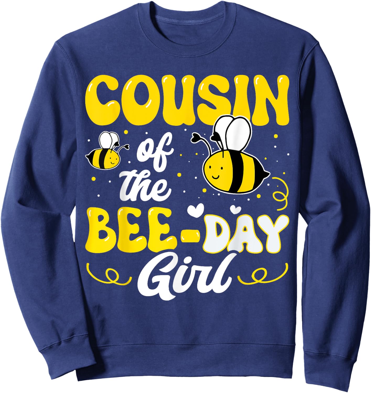 Cousin of The Bee Day Girl Bee Birthday Party Theme Groovy Sweatshirt - Sweatshirt | Navy