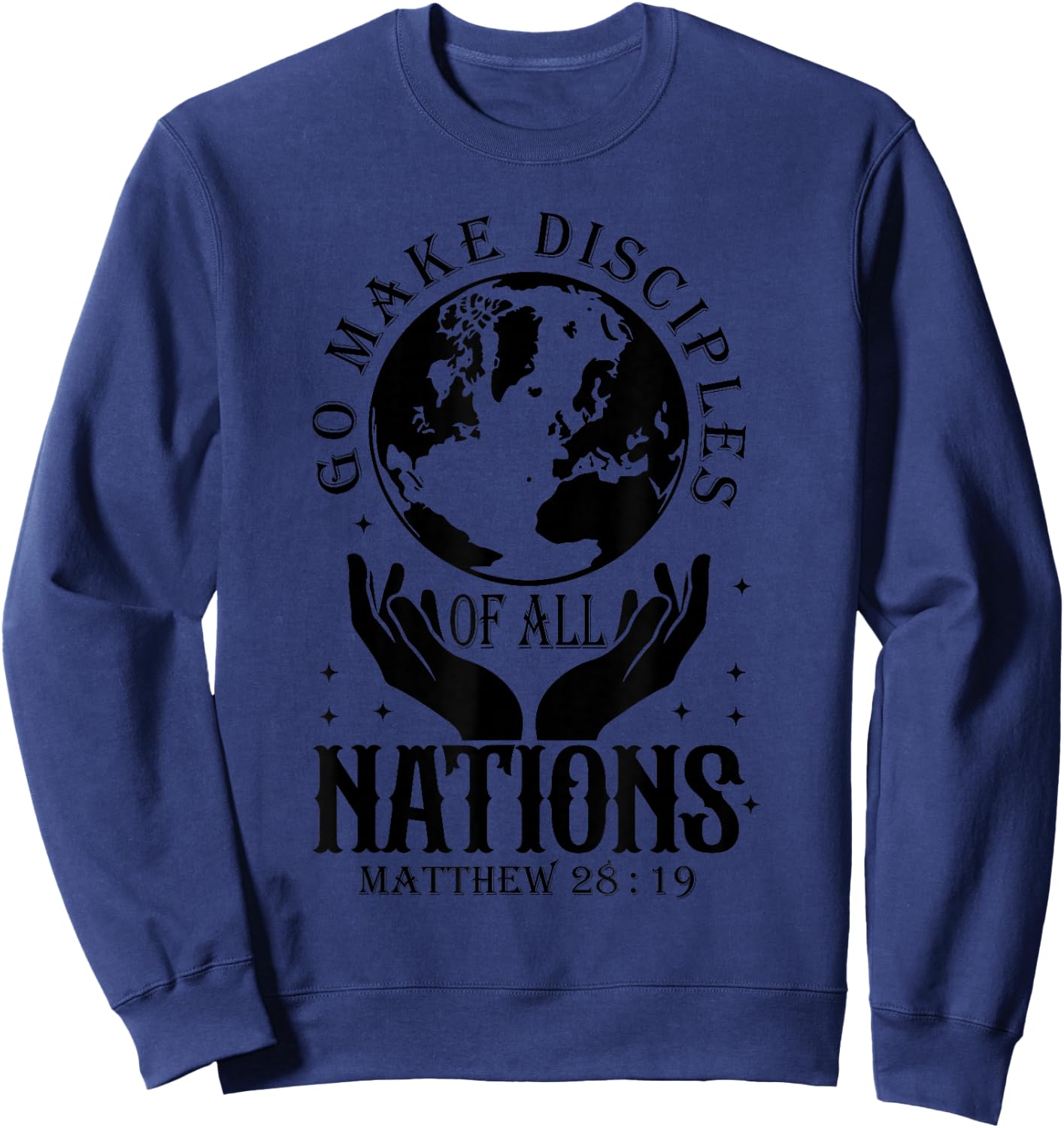 Retro Go make disciples of all nations matthew 28 19 Sweatshirt - Sweatshirt | Navy