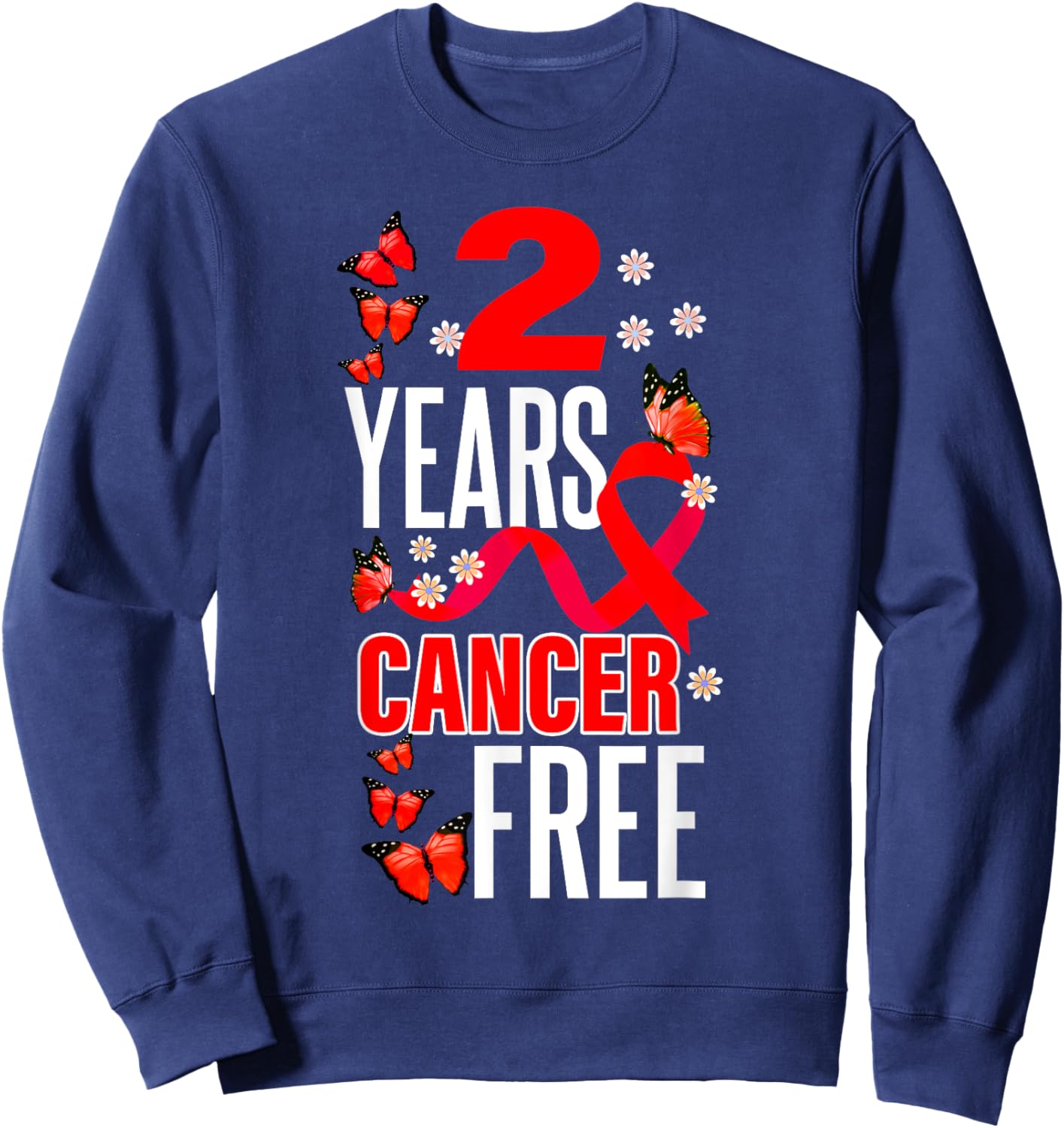 2 Year Cancer Free For Throat Cancer Awareness Sweatshirt - Sweatshirt | Navy