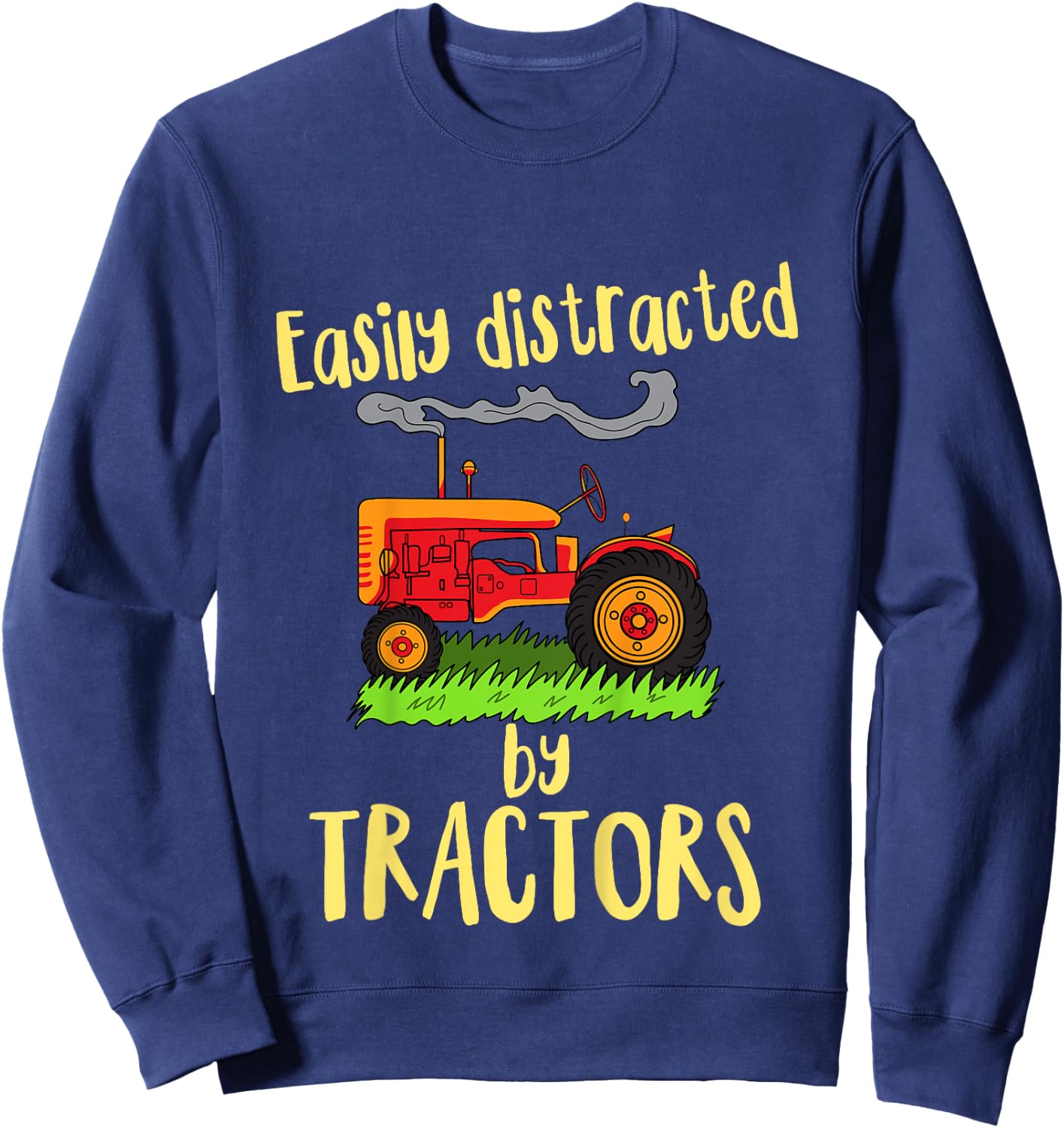 Easily Distracted by Tractors Toddlers Boys Girls Tractor Sweatshirt - Sweatshirt | Navy
