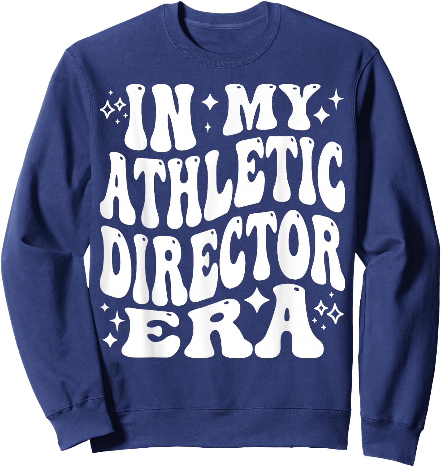 In My Athletic Director Era - Funny AD, Sports Director Sweatshirt - Sweatshirt | Navy
