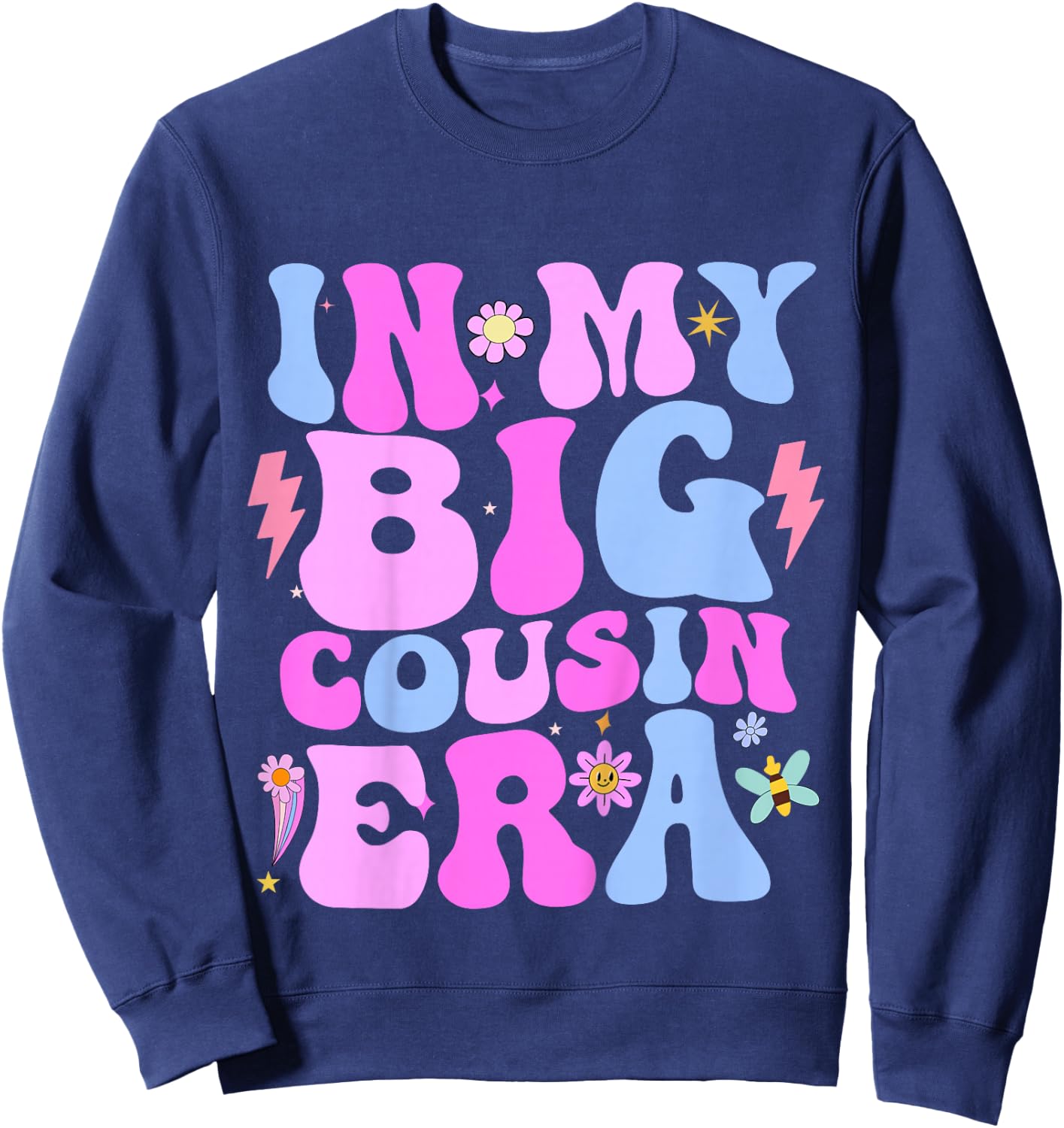 In My Cousin Era Cousins Toddler Boys Kids Girls Sweatshirt - Sweatshirt | Navy