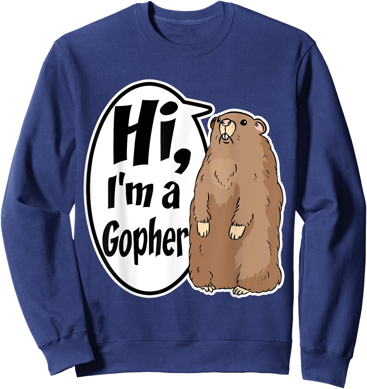 Hi I'm A Gopher Funny Halloween Party Sweatshirt - Sweatshirt | Navy