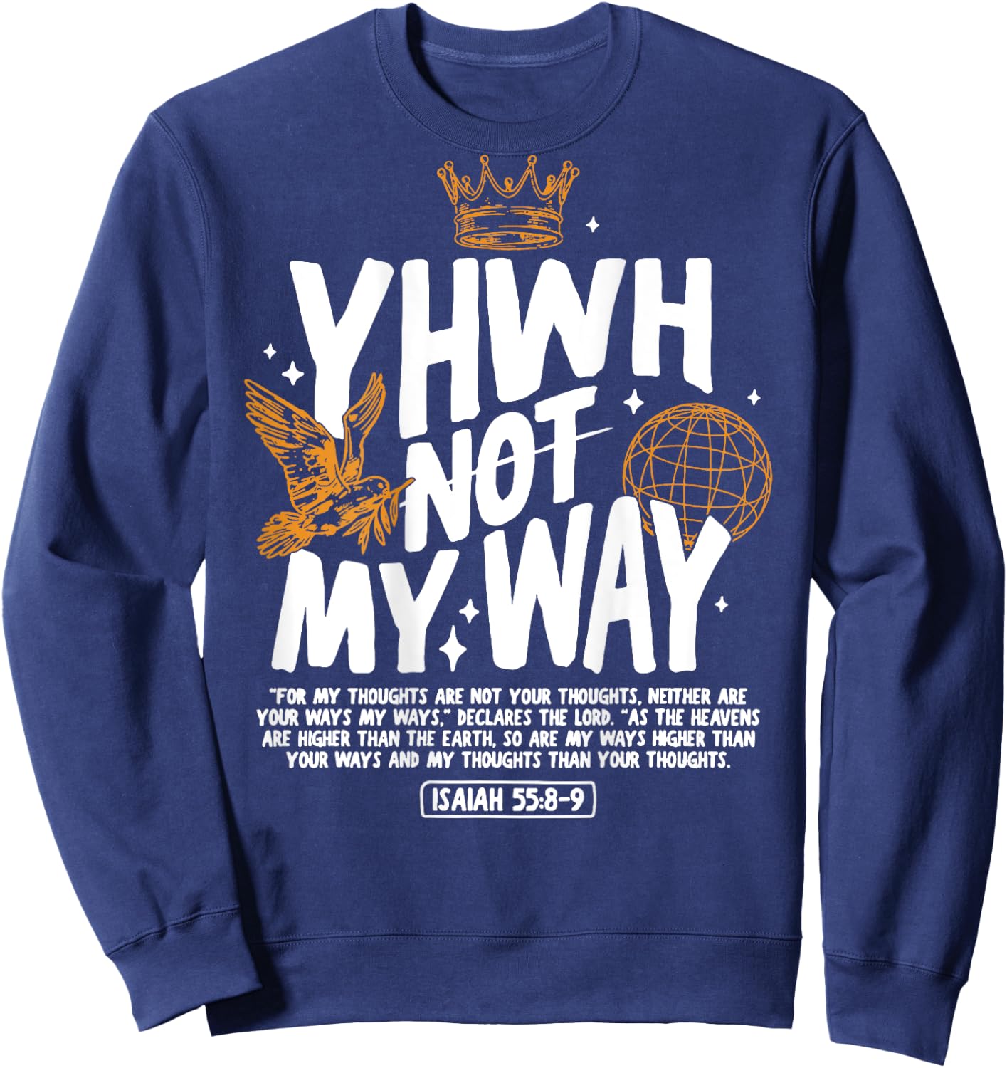 YHWH Not My Way For My Thoughts Sublimation Sweatshirt - Sweatshirt | Navy