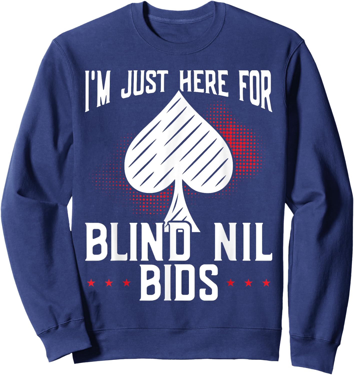 Spades Funny Graphic Design for Spades Game Player Sweatshirt - Sweatshirt | Navy