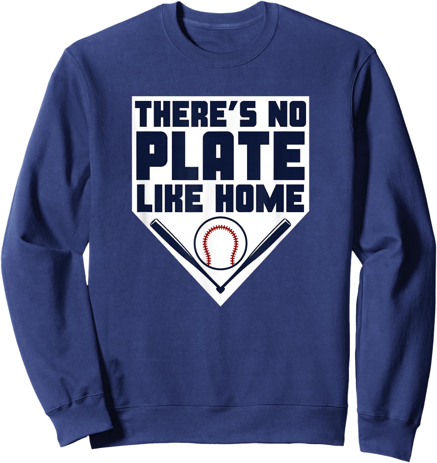 There's No Plate Like Home! - Baseball & Bats - Player Gift Sweatshirt - Sweatshirt | Navy