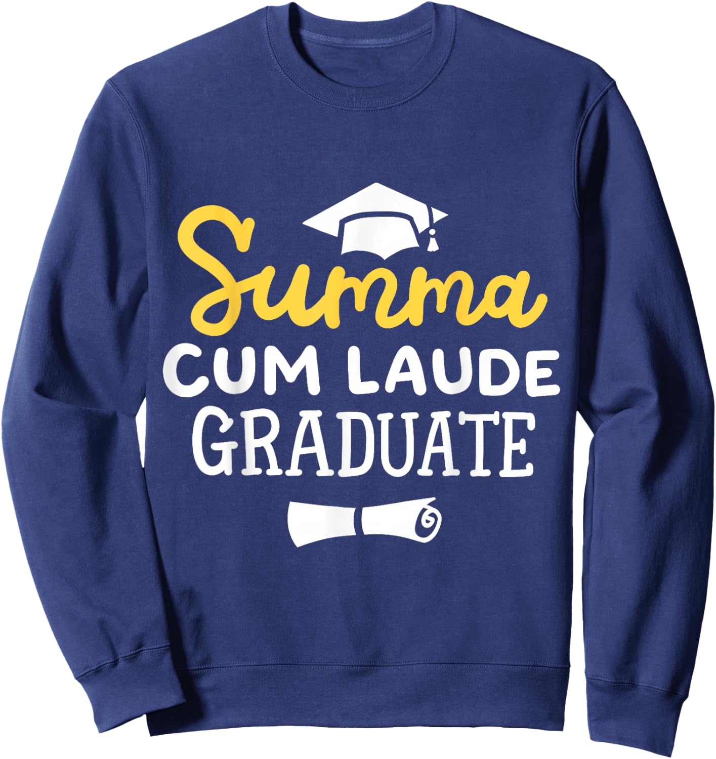 Proud Summa Cum Laude Graduate College Graduation Men Women Sweatshirt - Sweatshirt | Navy