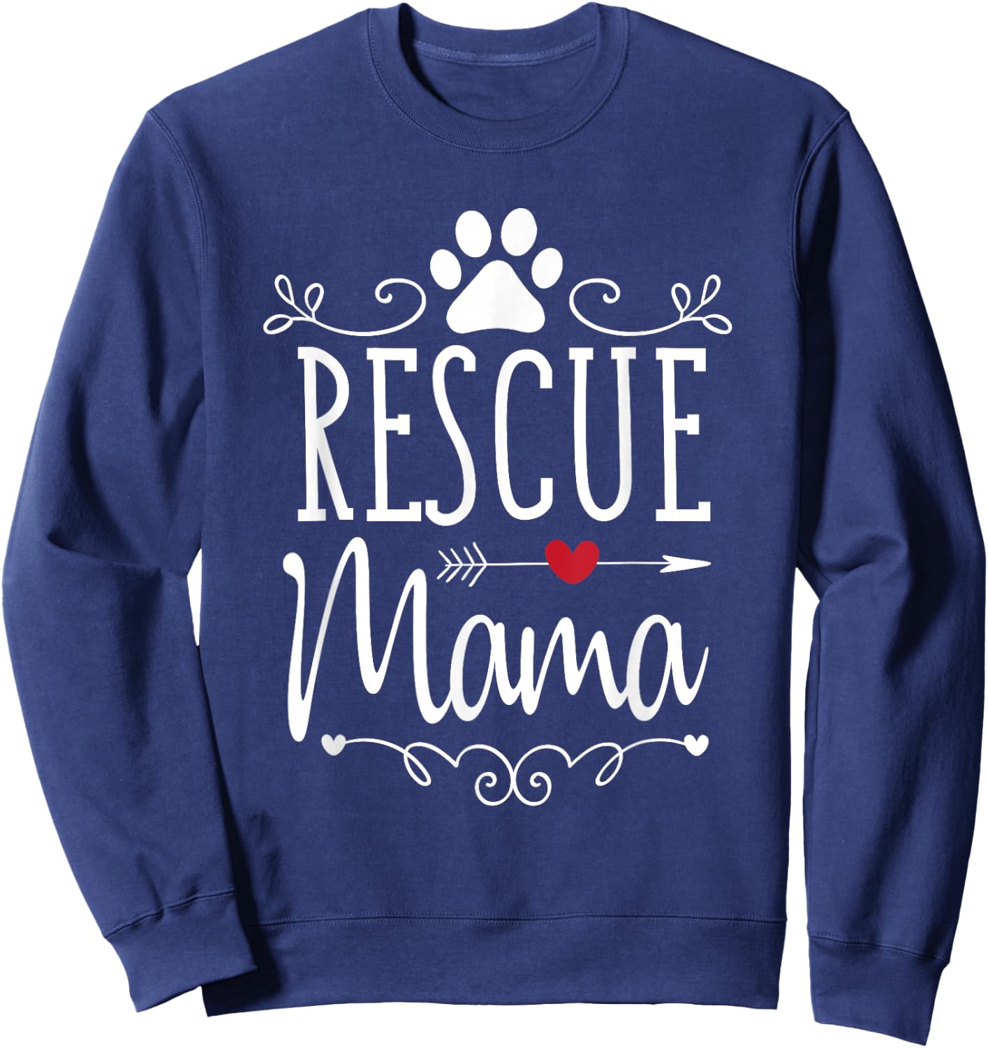 Rescue Mama - Rescue Dog Lover Outfit Rescue Mom Gift Sweatshirt - Sweatshirt | Navy